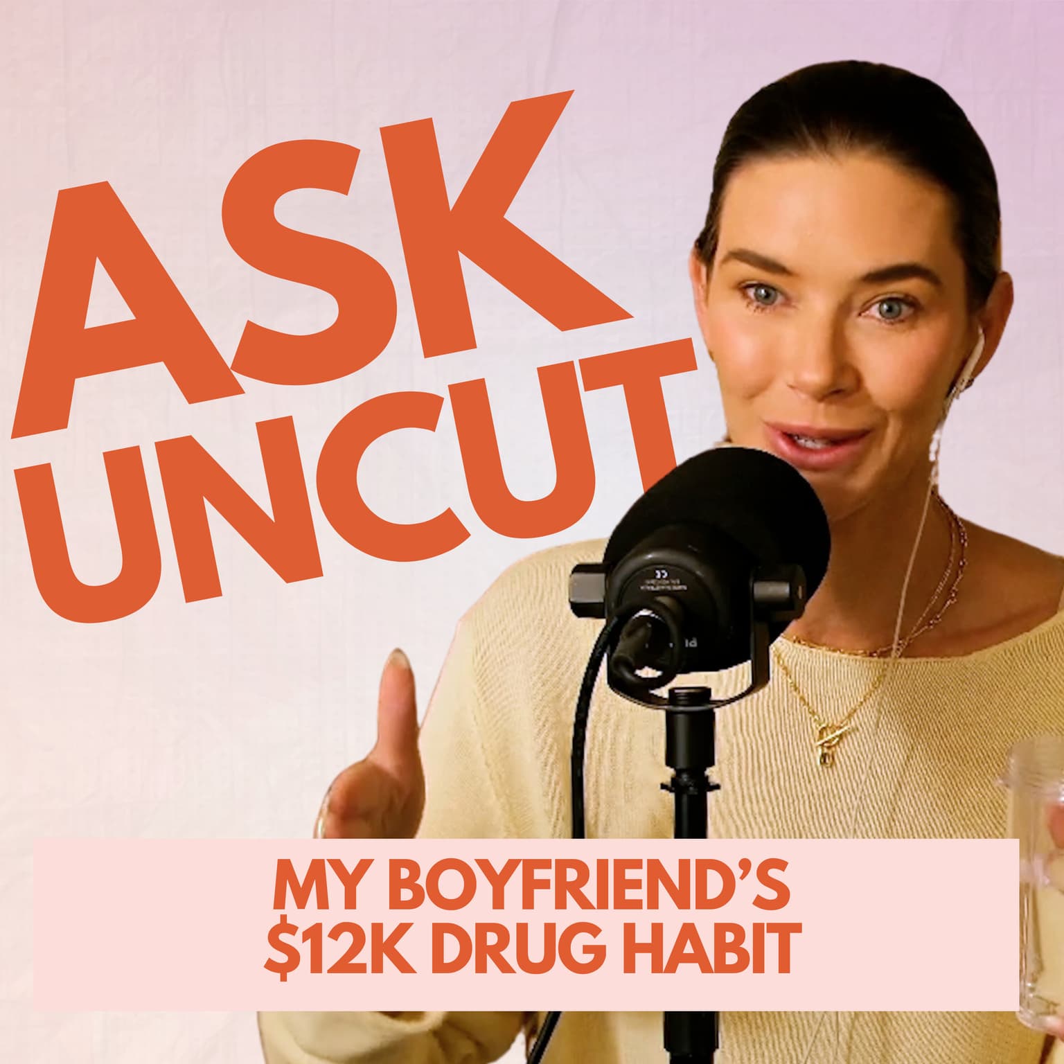 Ask Uncut: Hungover in Italy, My Boyfriend's Drug Habit Is Costing $12k a Year & The Blind Date That Never Happened artwork