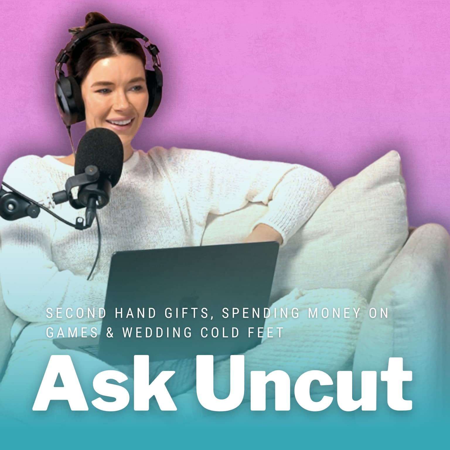 Ask Uncut - Second Hand Gifts, Spending Money On Games & Wedding Cold Feet artwork