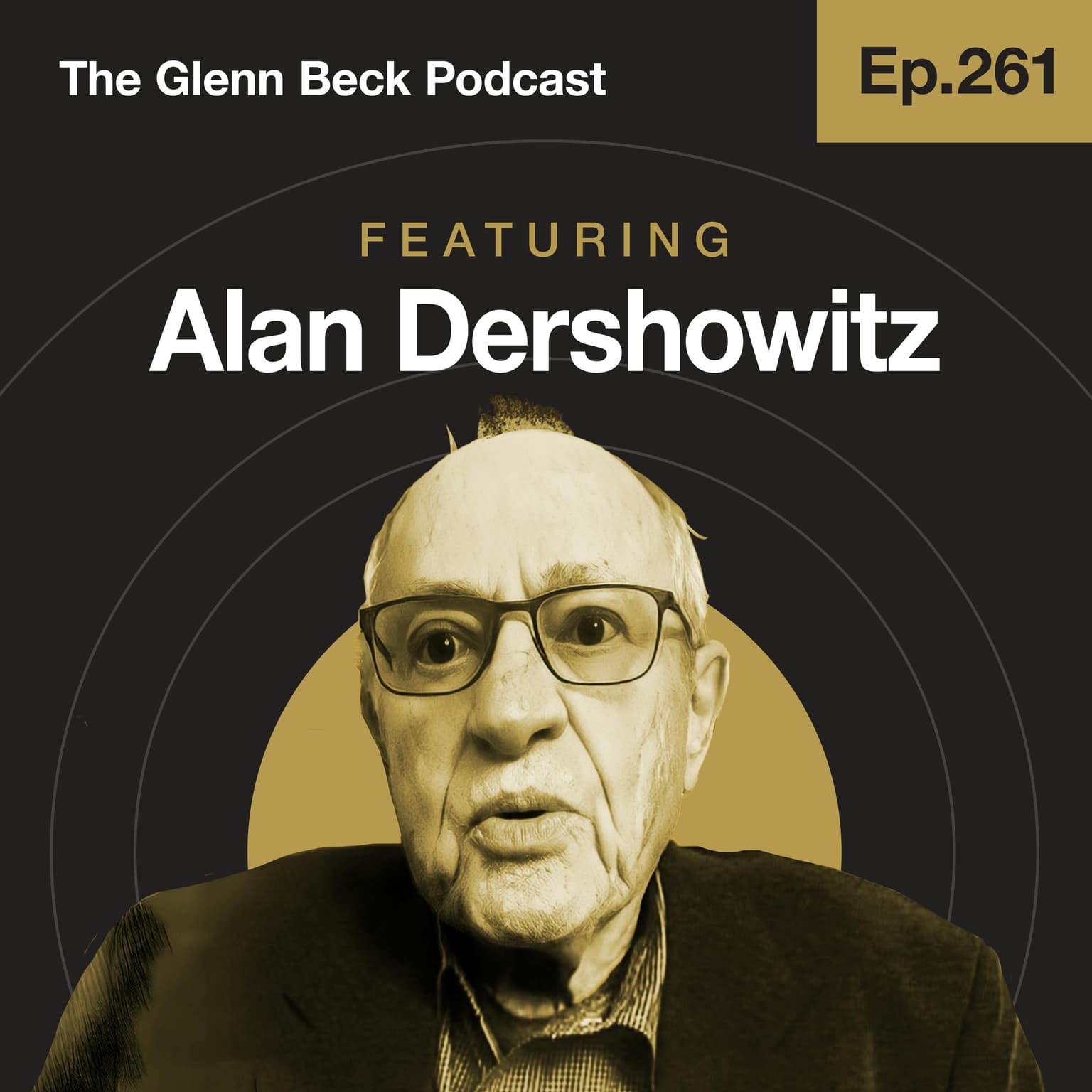 Ep 261 | Epstein's Lawyer Makes SHOCKING CLAIM About Client List | Alan Dershowitz | The Glenn Beck Podcast artwork