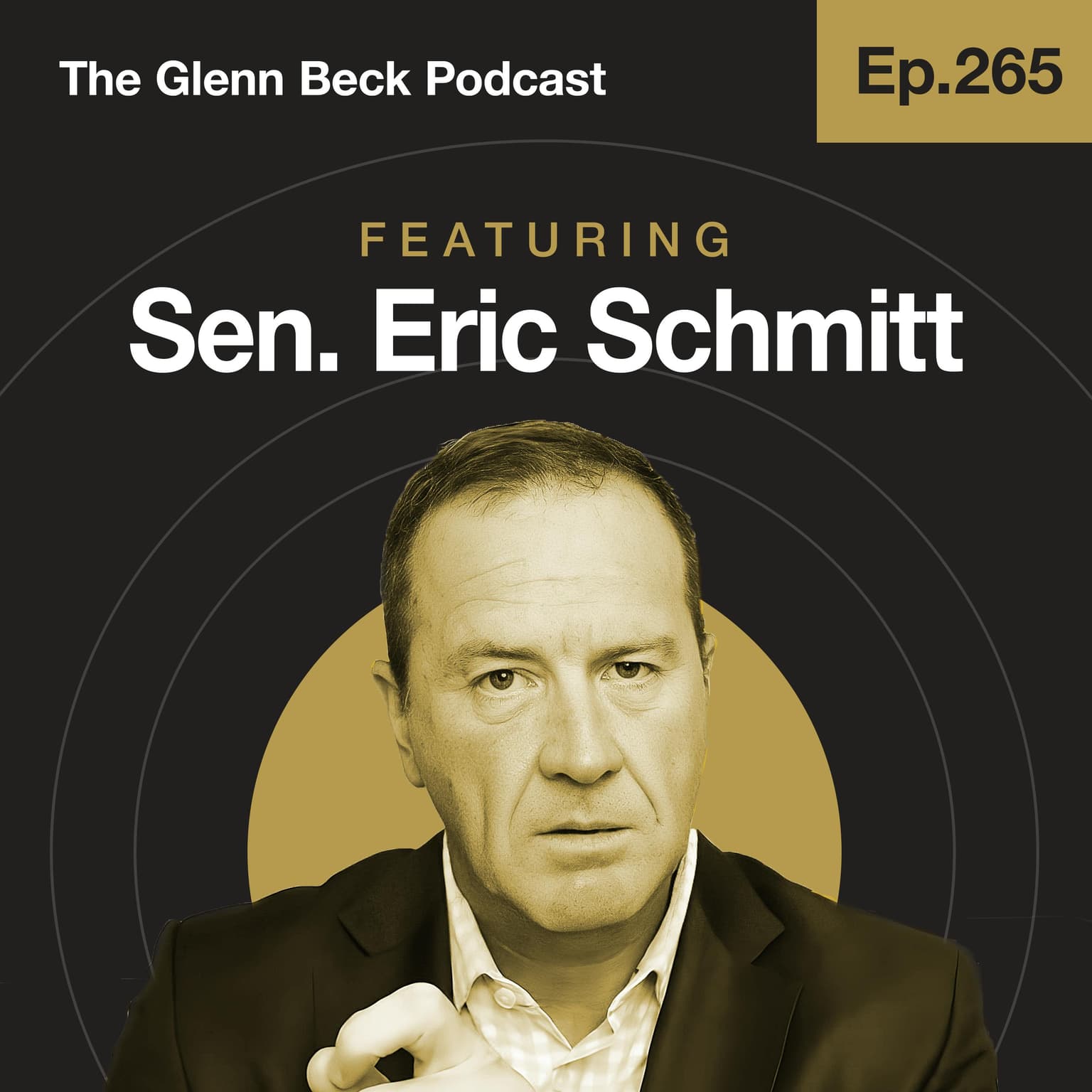 Ep 265 | 'You're Going to See Indictments': Russiagate Walls Closing In | Sen. Eric Schmitt | The Glenn Beck Podcast artwork