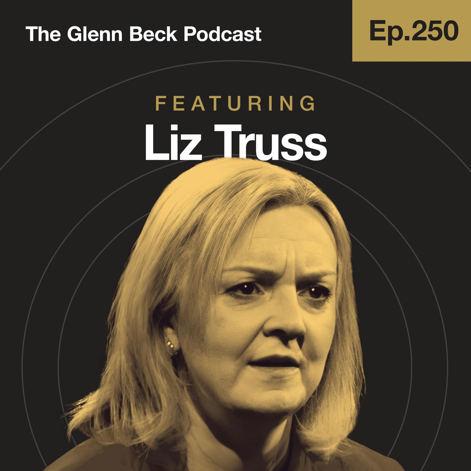 Ep 250 | 'Britain Is a Failed State': PM Truss BLASTS UK's Decline | The Glenn Beck Podcast artwork