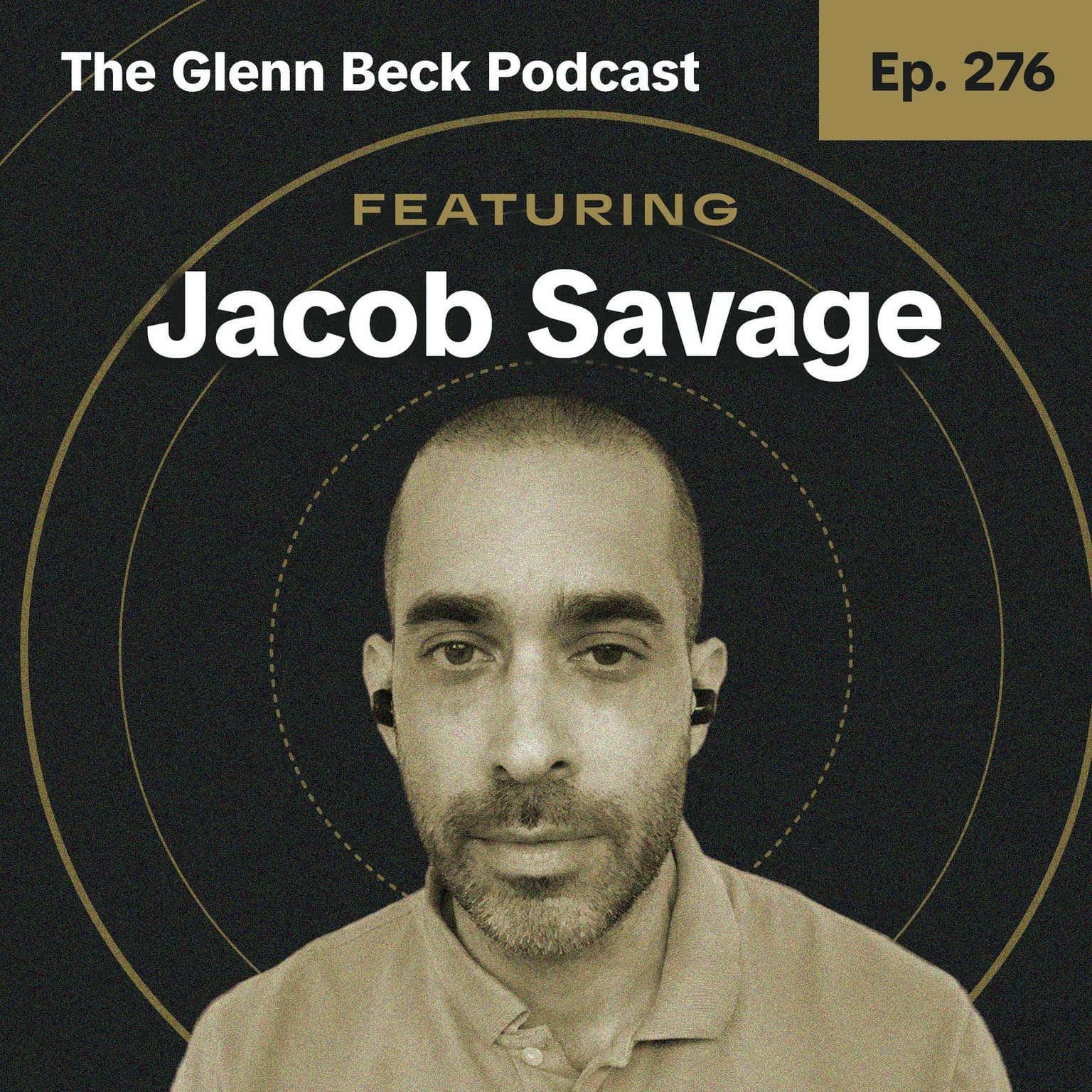 Ep 284 | White Males Need Not Apply | Jacob Savage | The Glenn Beck Podcast artwork