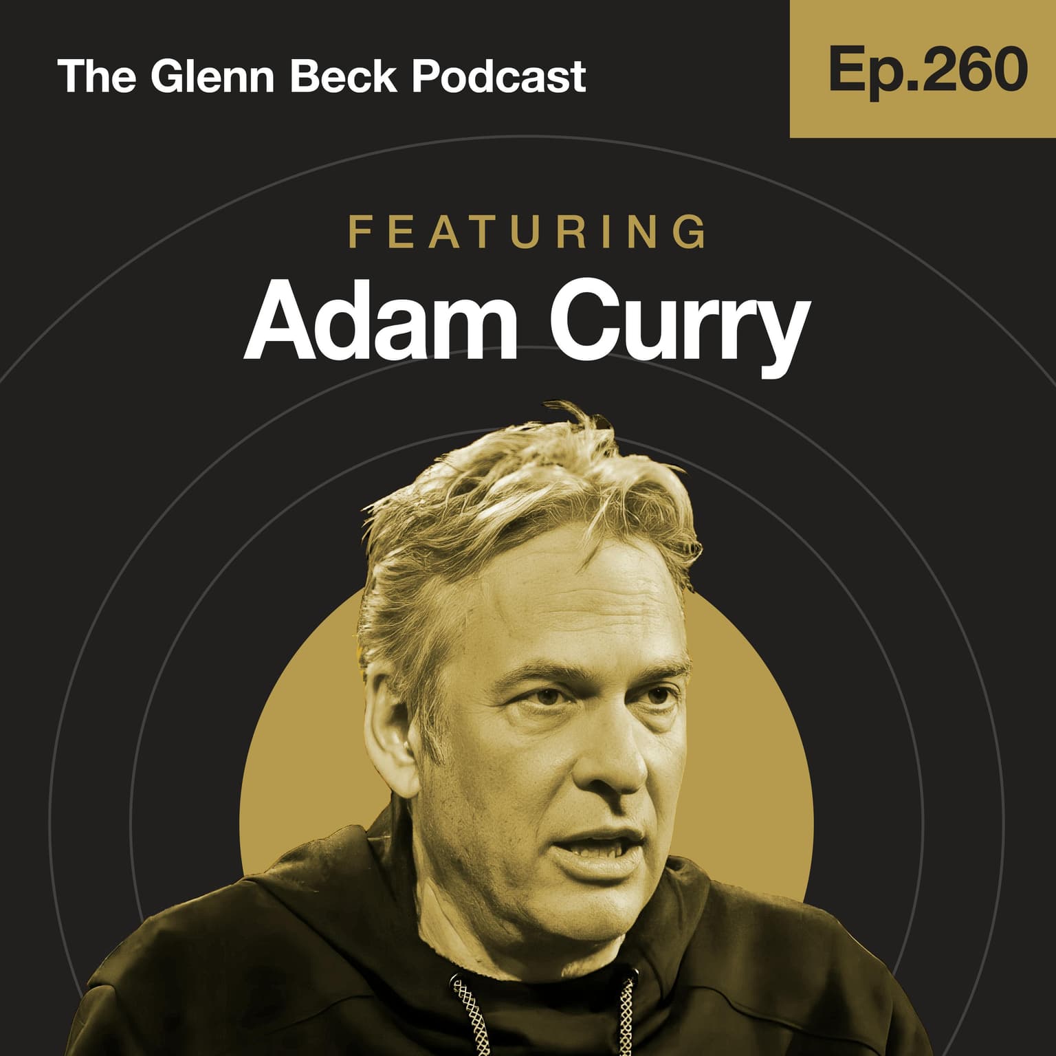 Ep 260 | The Real Reason We're Obsessed with Epstein | Adam Curry | The Glenn Beck Podcast artwork