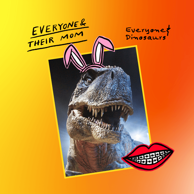 Everyone & Dinosaurs artwork