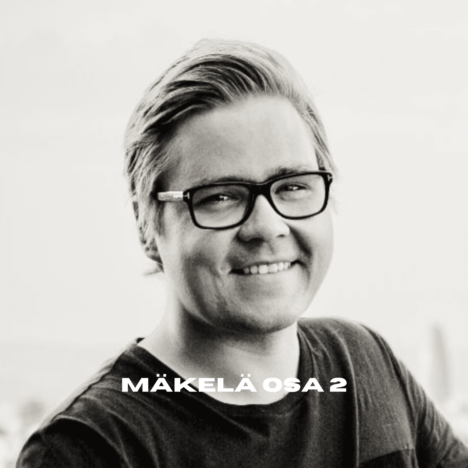 299. Tuomas Mäkelä ja Hyvä Elämä Osa 2 artwork