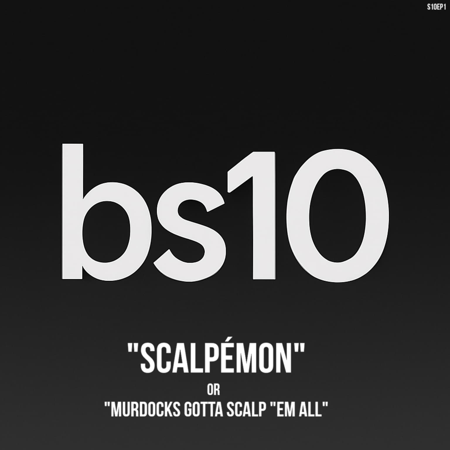 "SCALPÉMON" or "Murdocks Gotta Scalp 'em all" artwork
