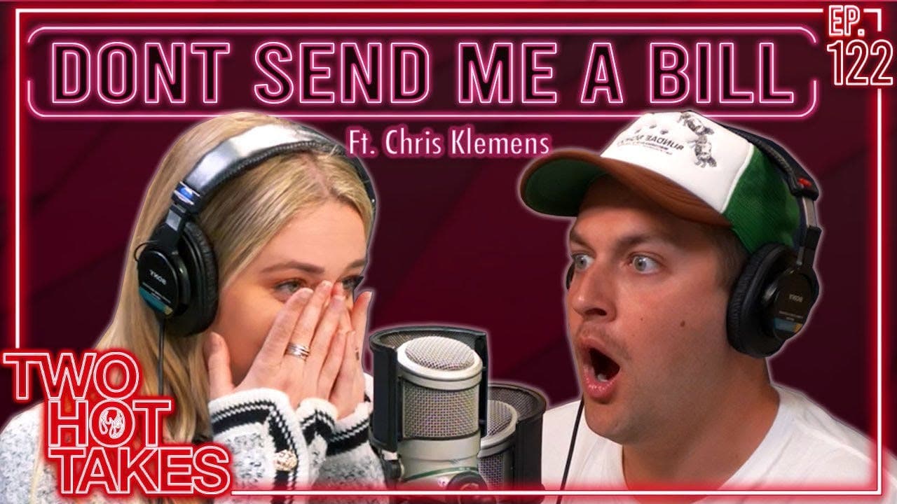 122: Don't Send Me a Bill.. Ft. Chris Klemens artwork