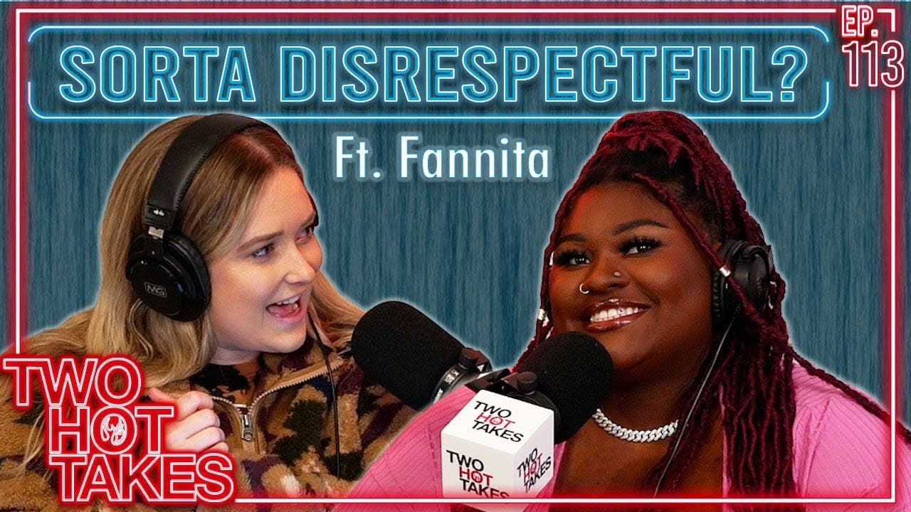 113: Kinda Sorta Disrespectful? Ft. Fannita artwork