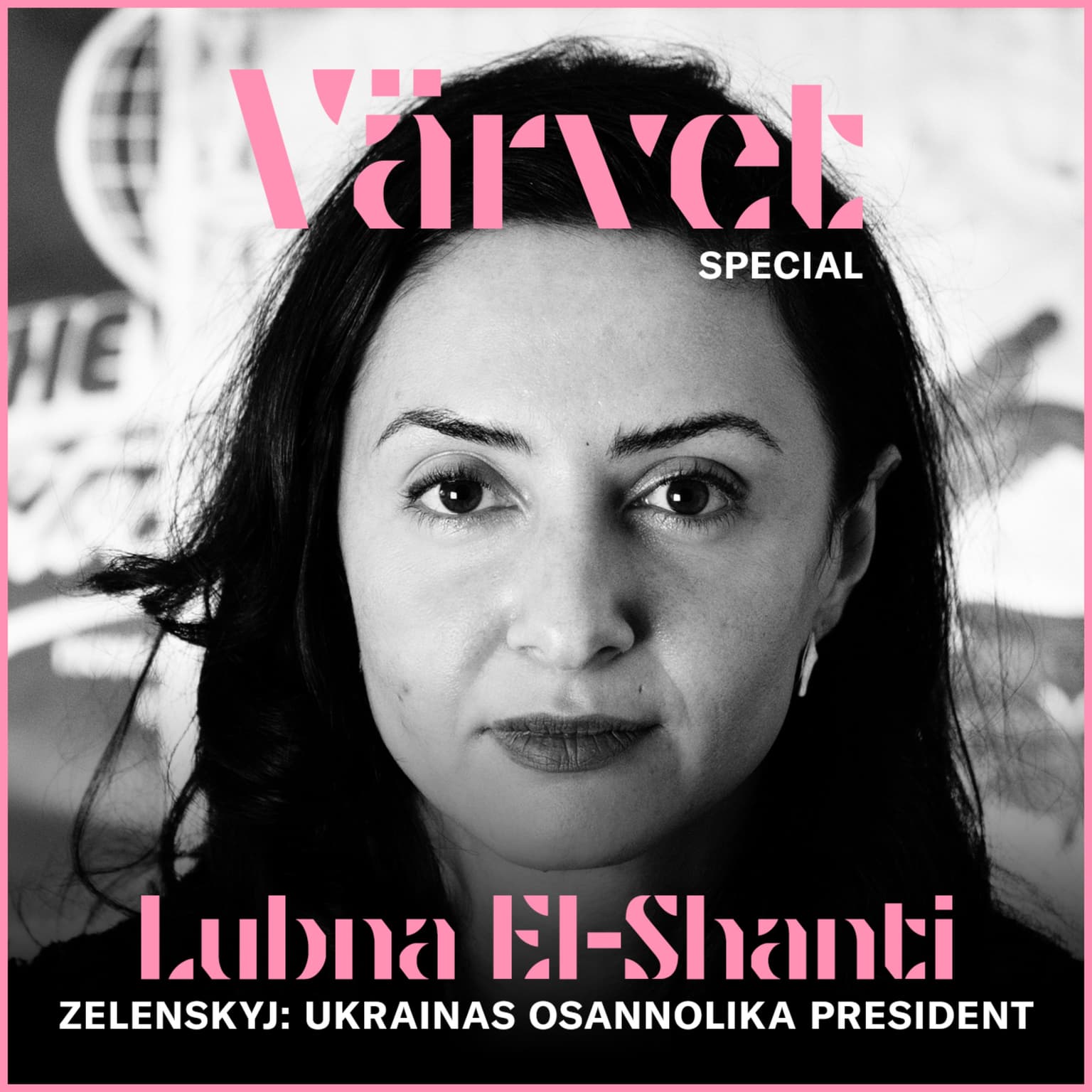 SPECIAL: Lubna El-Shanti om Zelenskyj - Ukrainas osannolika president artwork