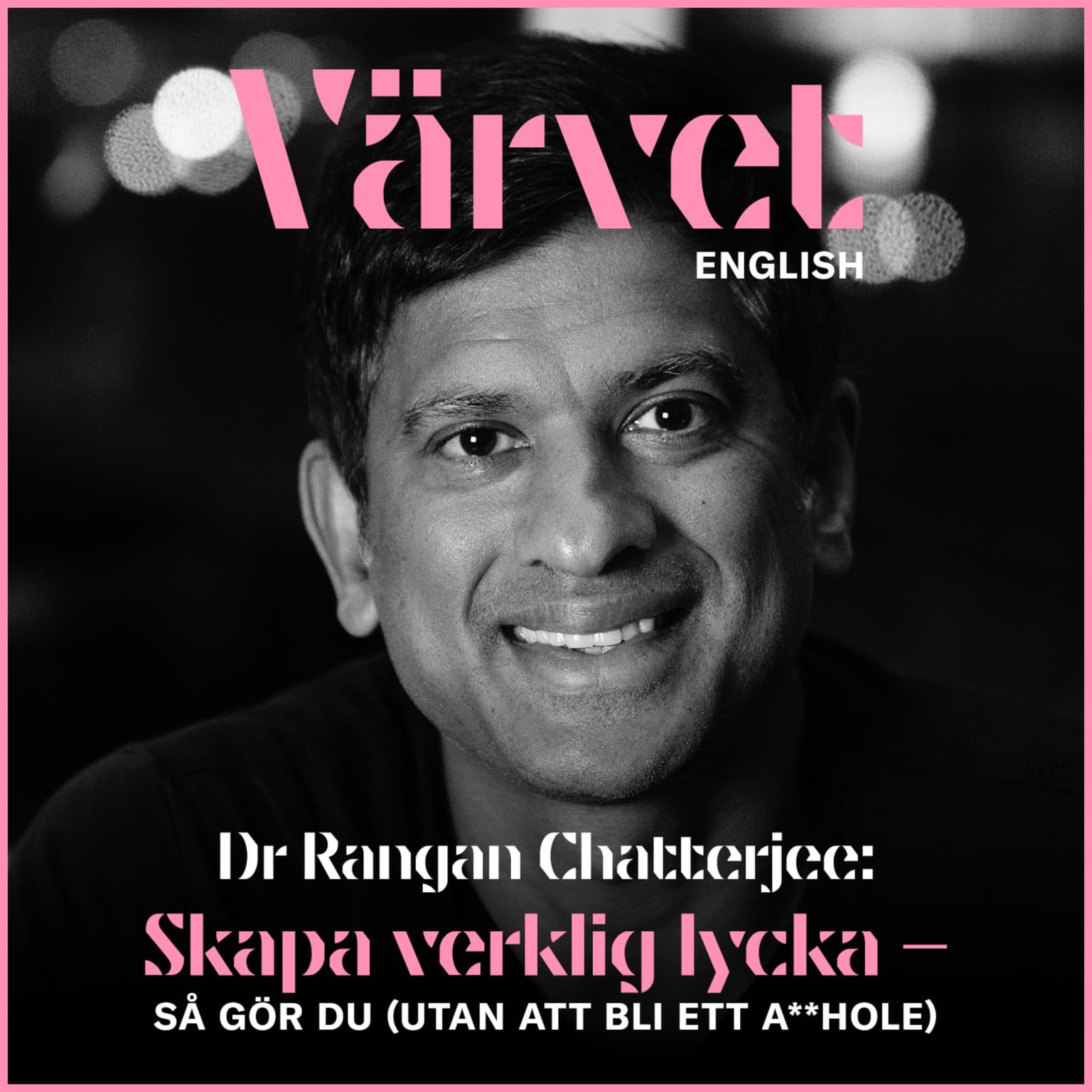 Dr Rangan Chatterjee: Läkaren som tog sig an världen – så blir du lycklig artwork