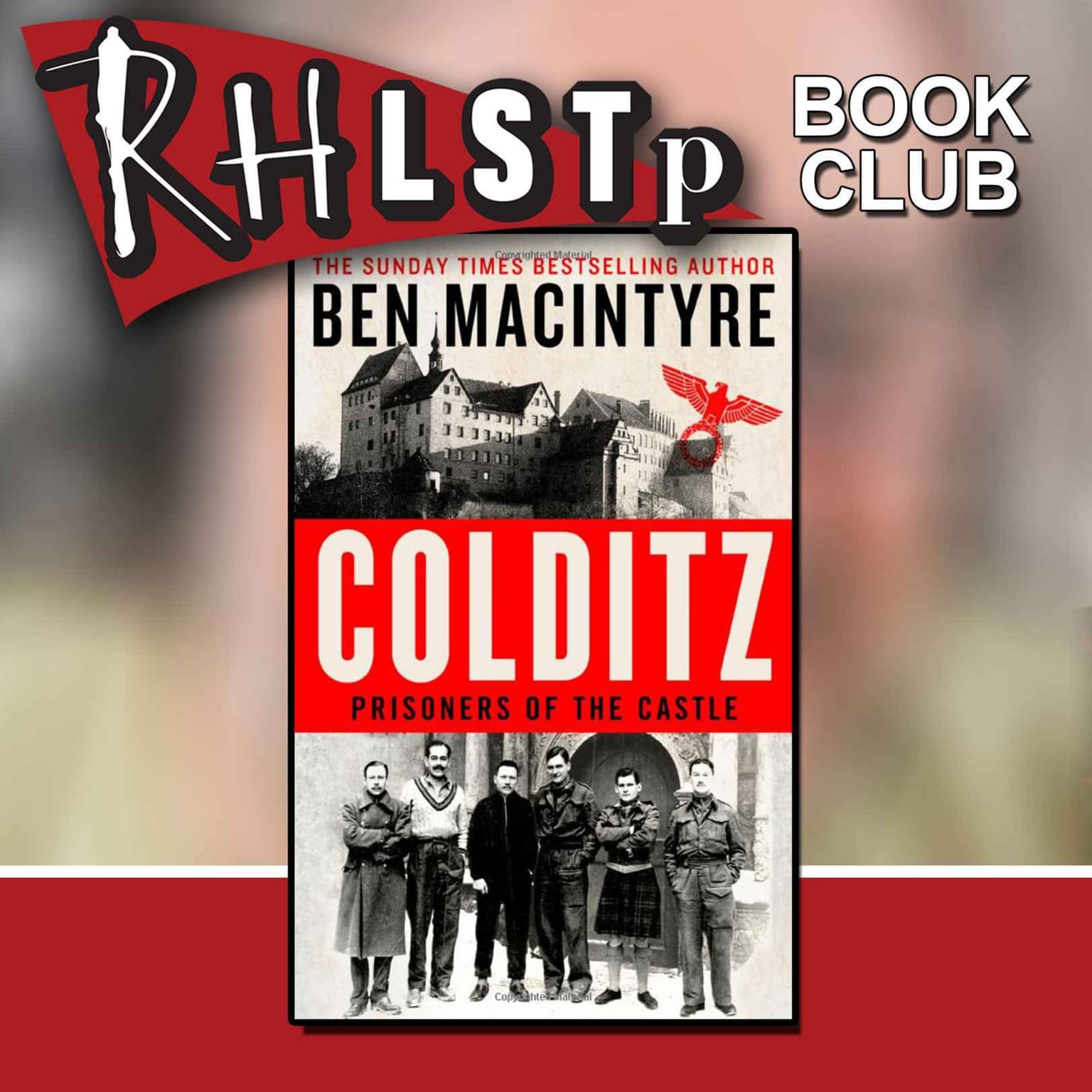 RHLSTP Book Club 54 - Ben Macintyre artwork