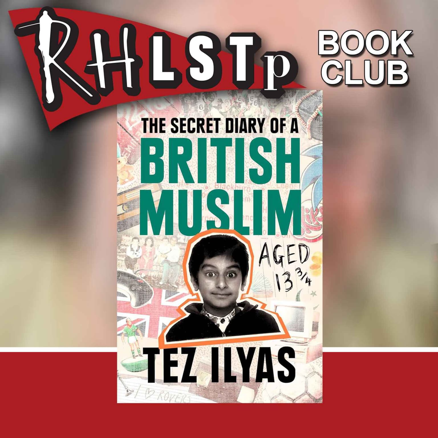 RHLSTP Book Club 80 - Tez Ilyas artwork