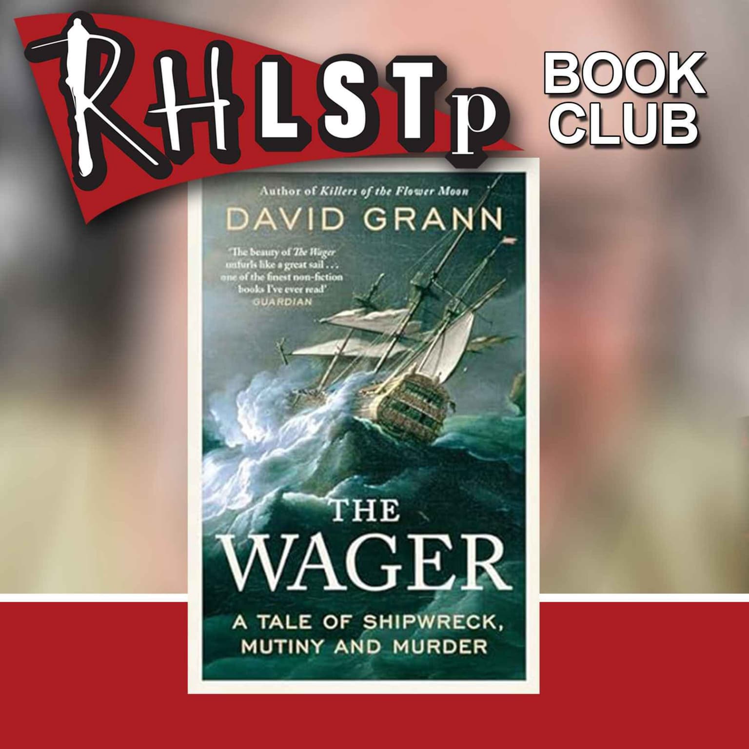 RHLSTP Book Club 95 - David Grann artwork