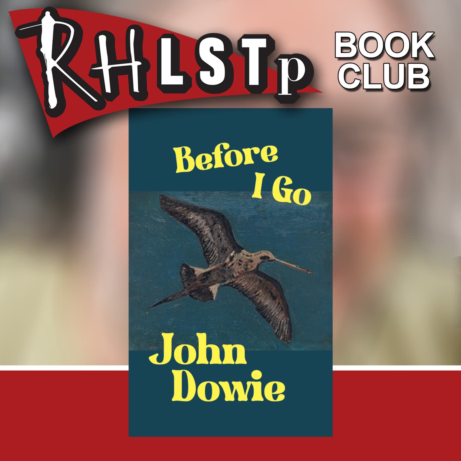 RHLSTP Book Club 145 - John Dowie (Part 2) artwork