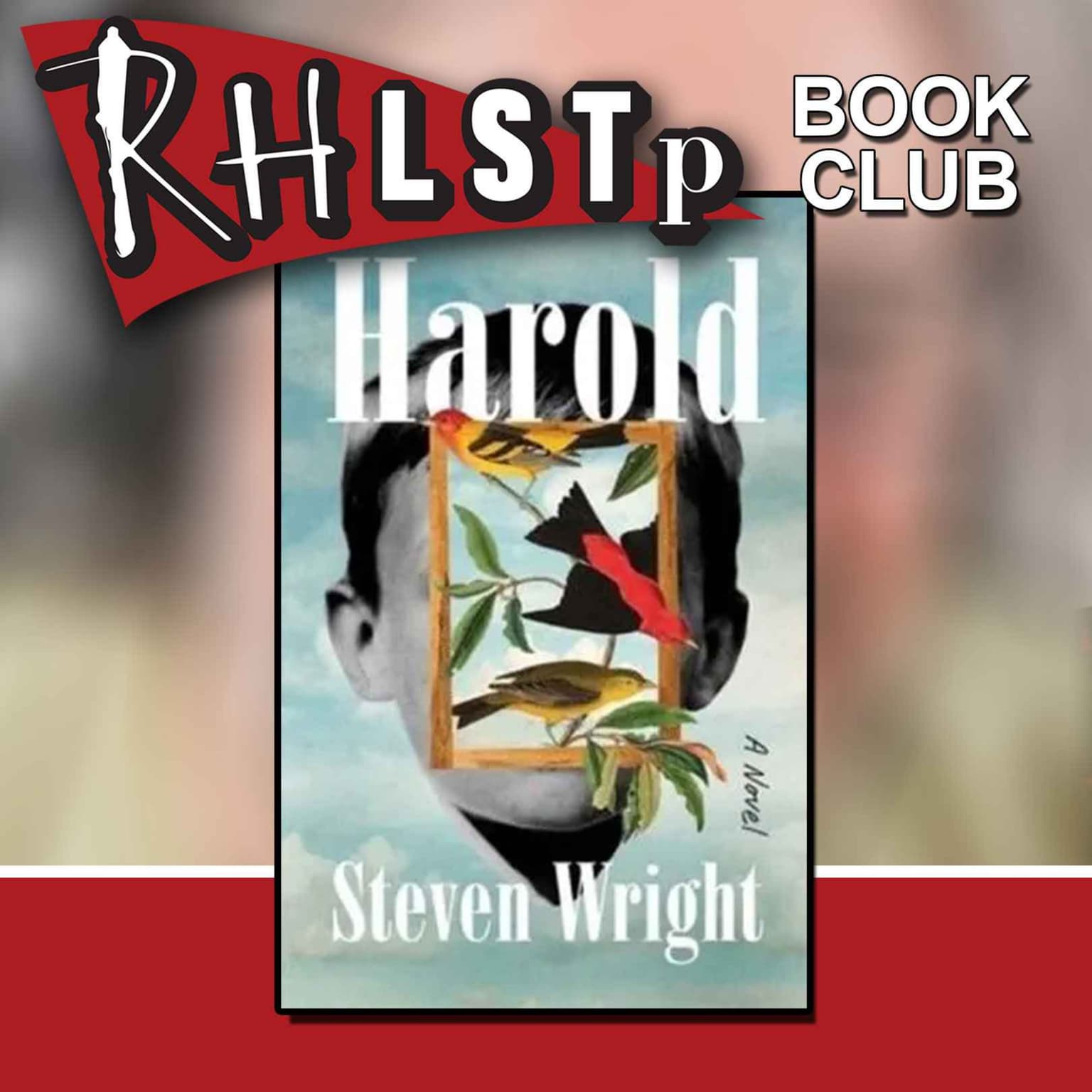 RHLSTP Book Club 60 - Steven Wright artwork