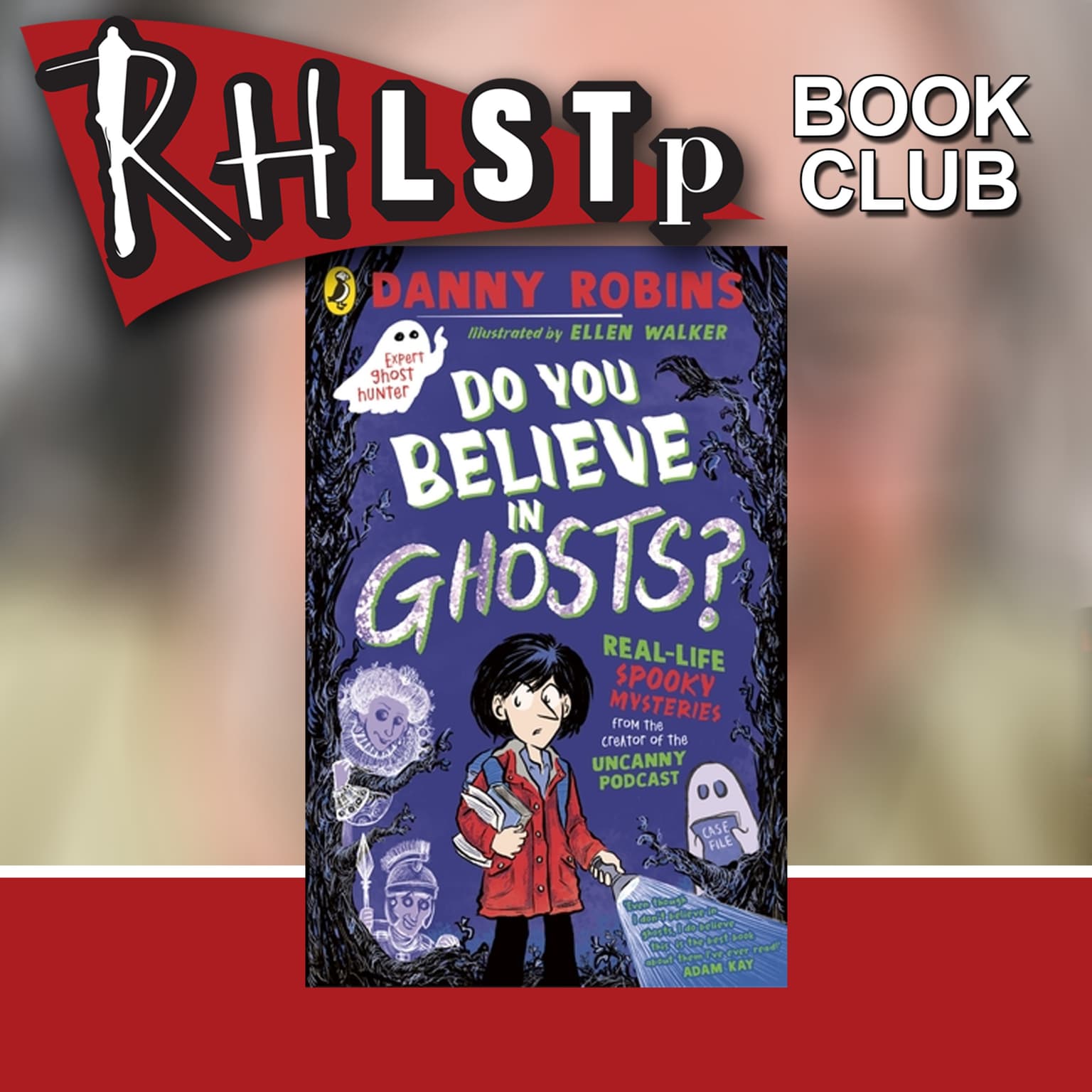 RHLSTP Book Club 168 - Danny Robins artwork