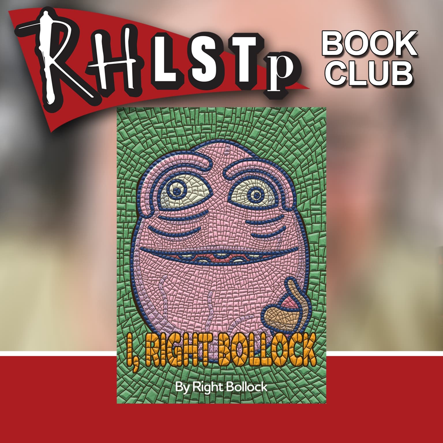 RHLSTP Book Club - Boxing Day Special - Right Bollock artwork