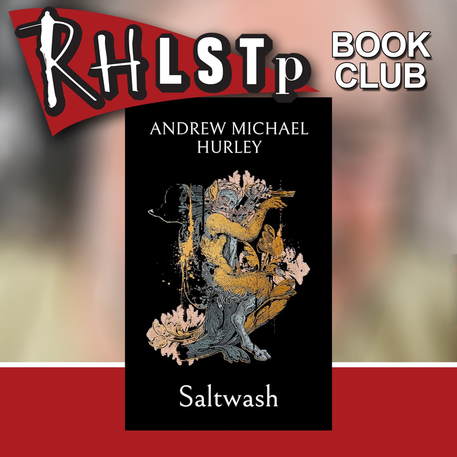 RHLSTP Book Club 158 - Andrew Michael Hurley artwork