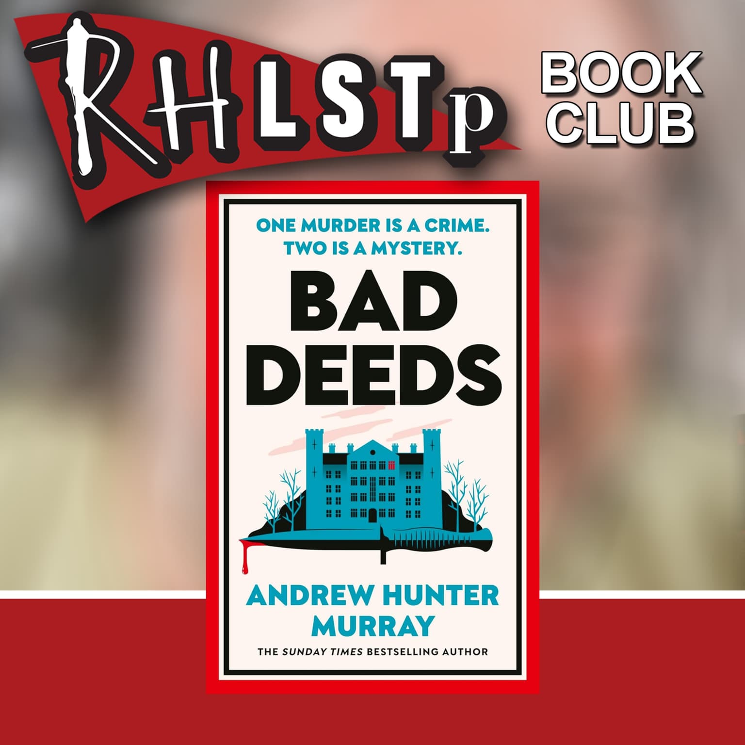 Andrew Hunter Murray on Bad Deeds - Book Club artwork