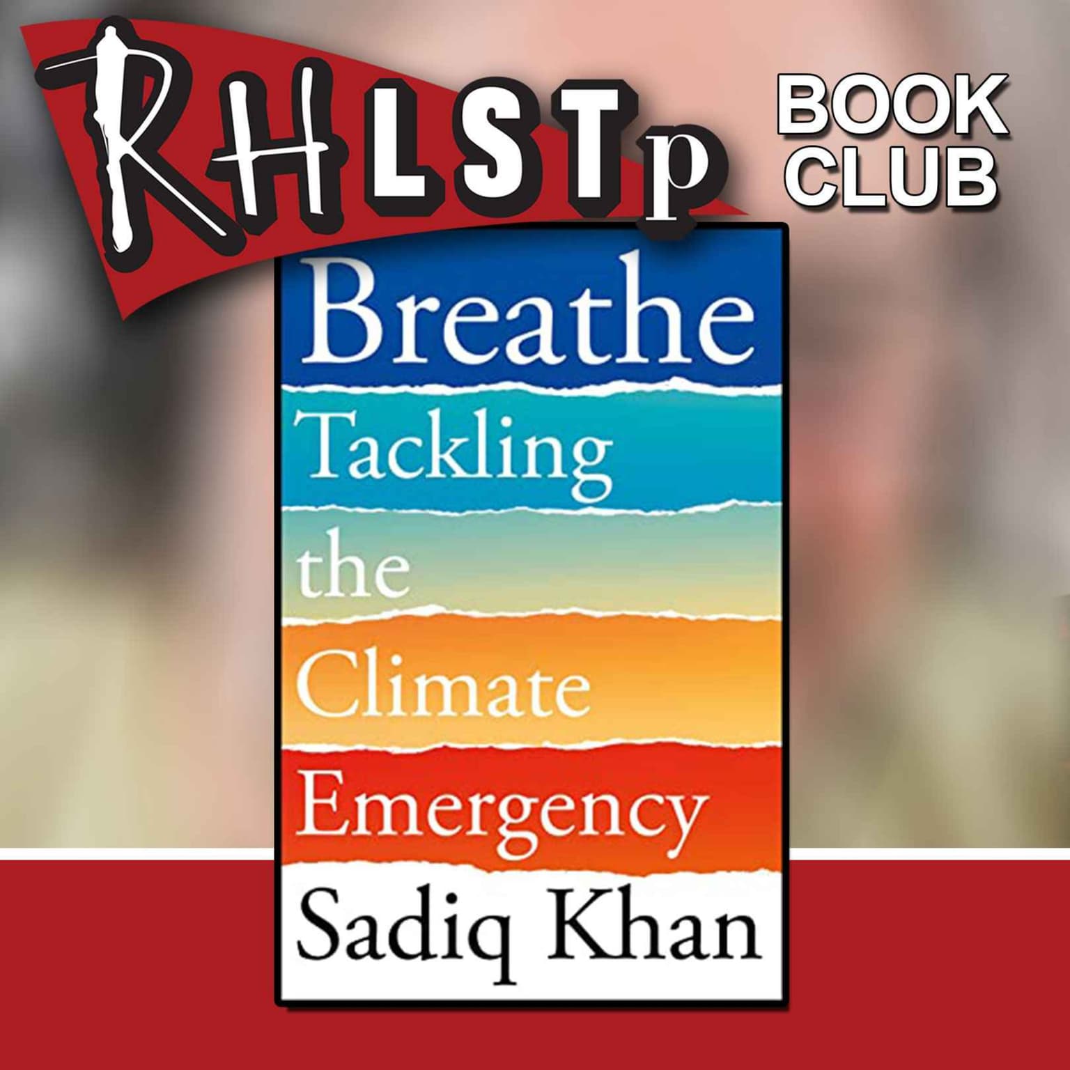 RHLSTP Book Club 55 - Sadiq Khan artwork