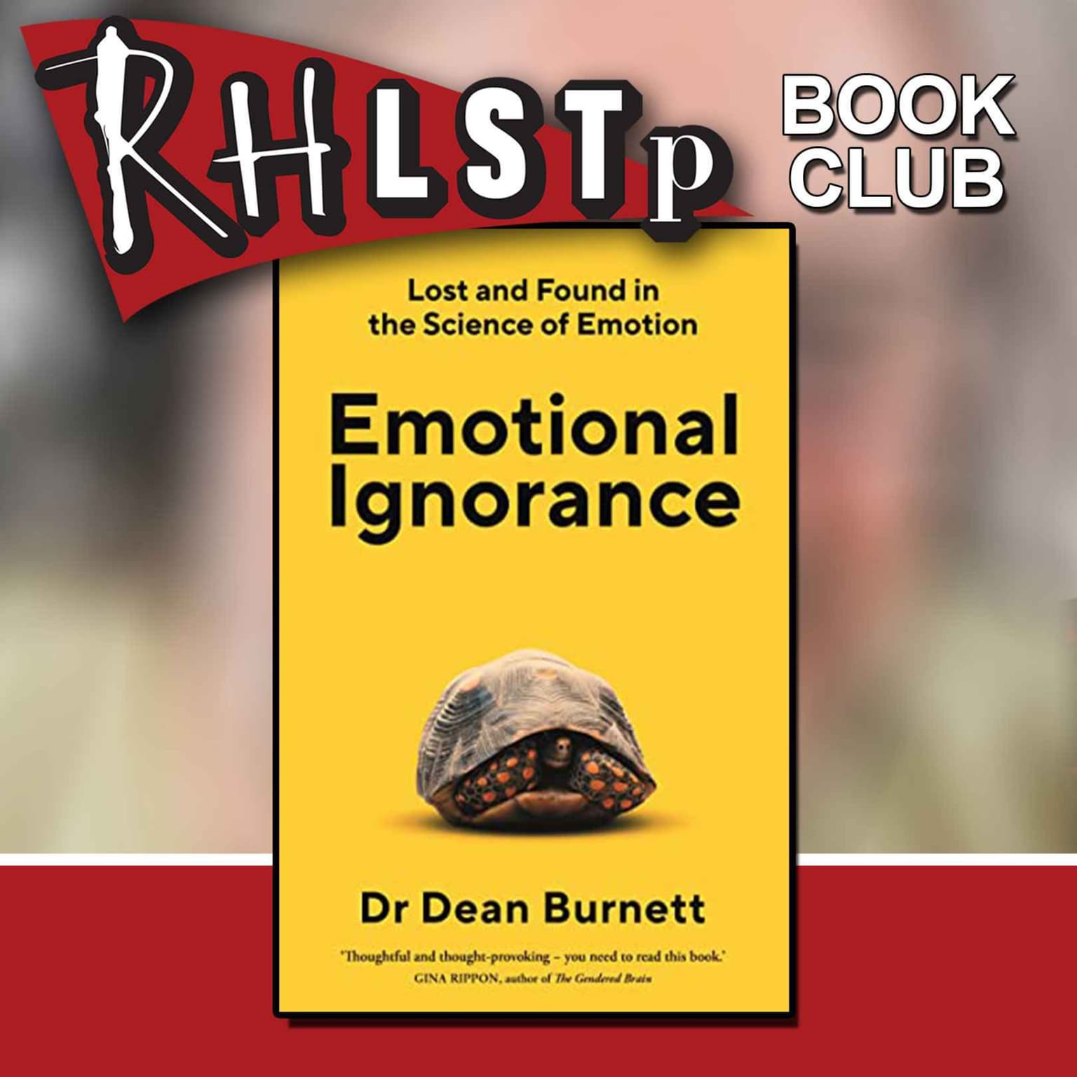 RHLSTP Book Club 56 - Dr Dean Burnett artwork