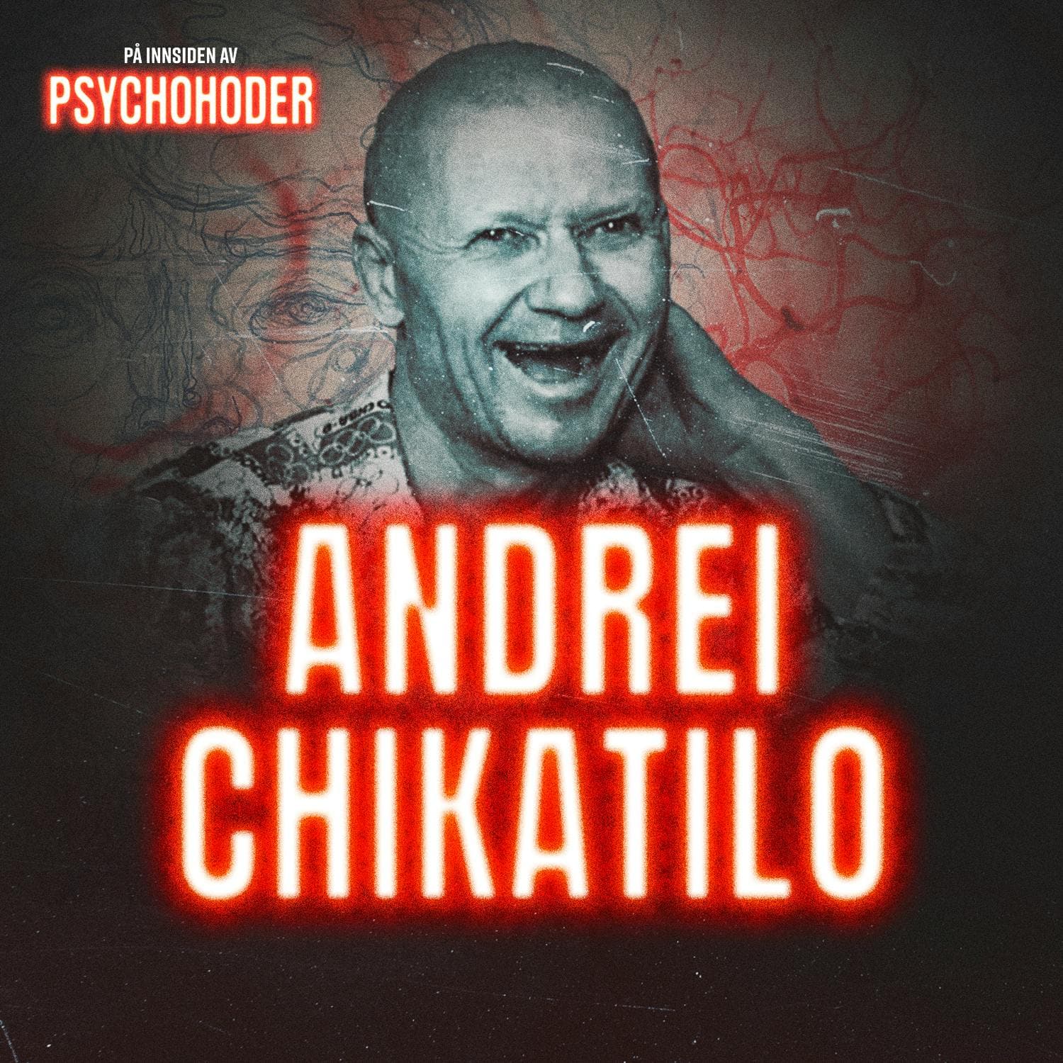 Andrei Chikatilo – den russiske nekrosadisten kjent som “the Rostov Ripper” artwork