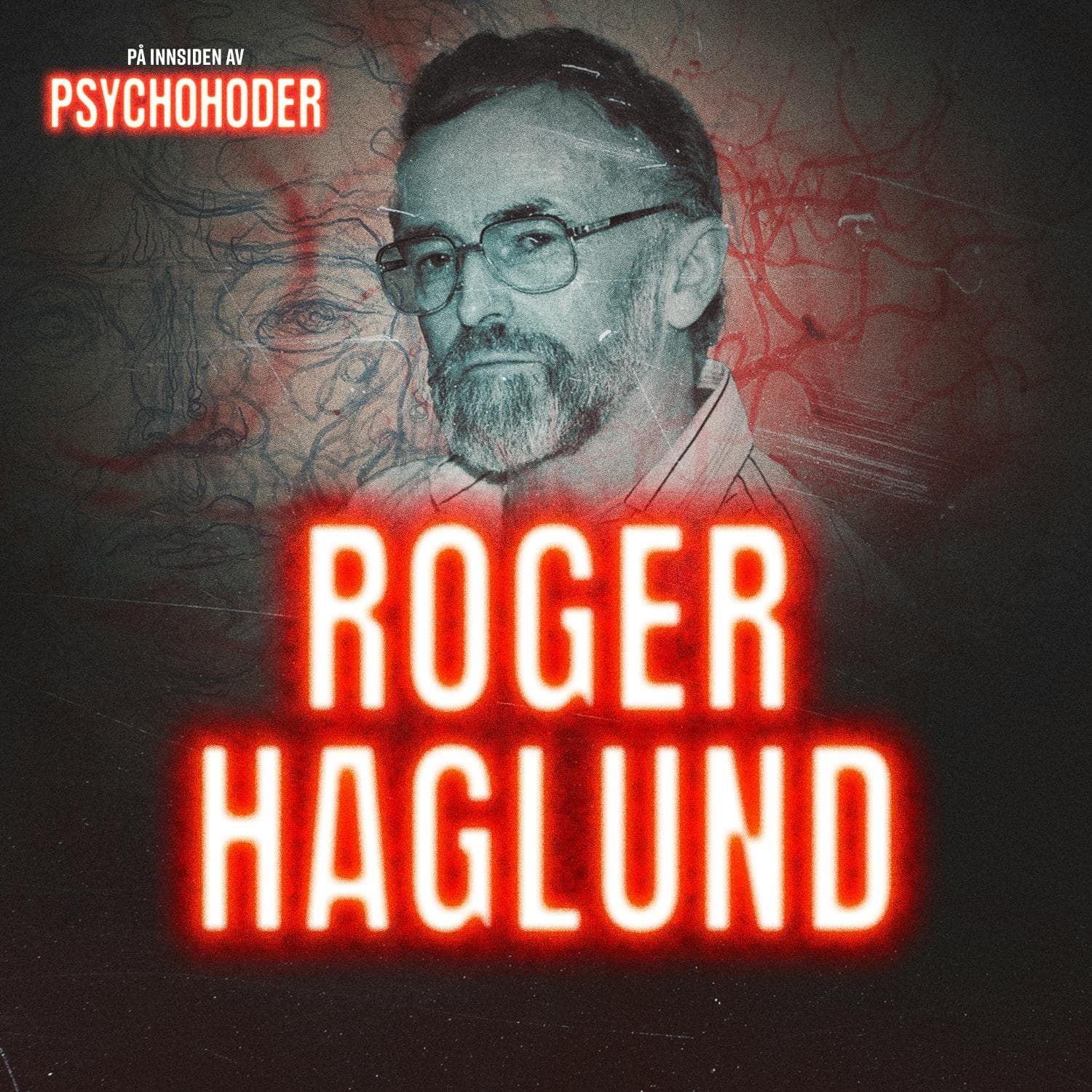 Roger Haglund - den norske seriemorderen artwork