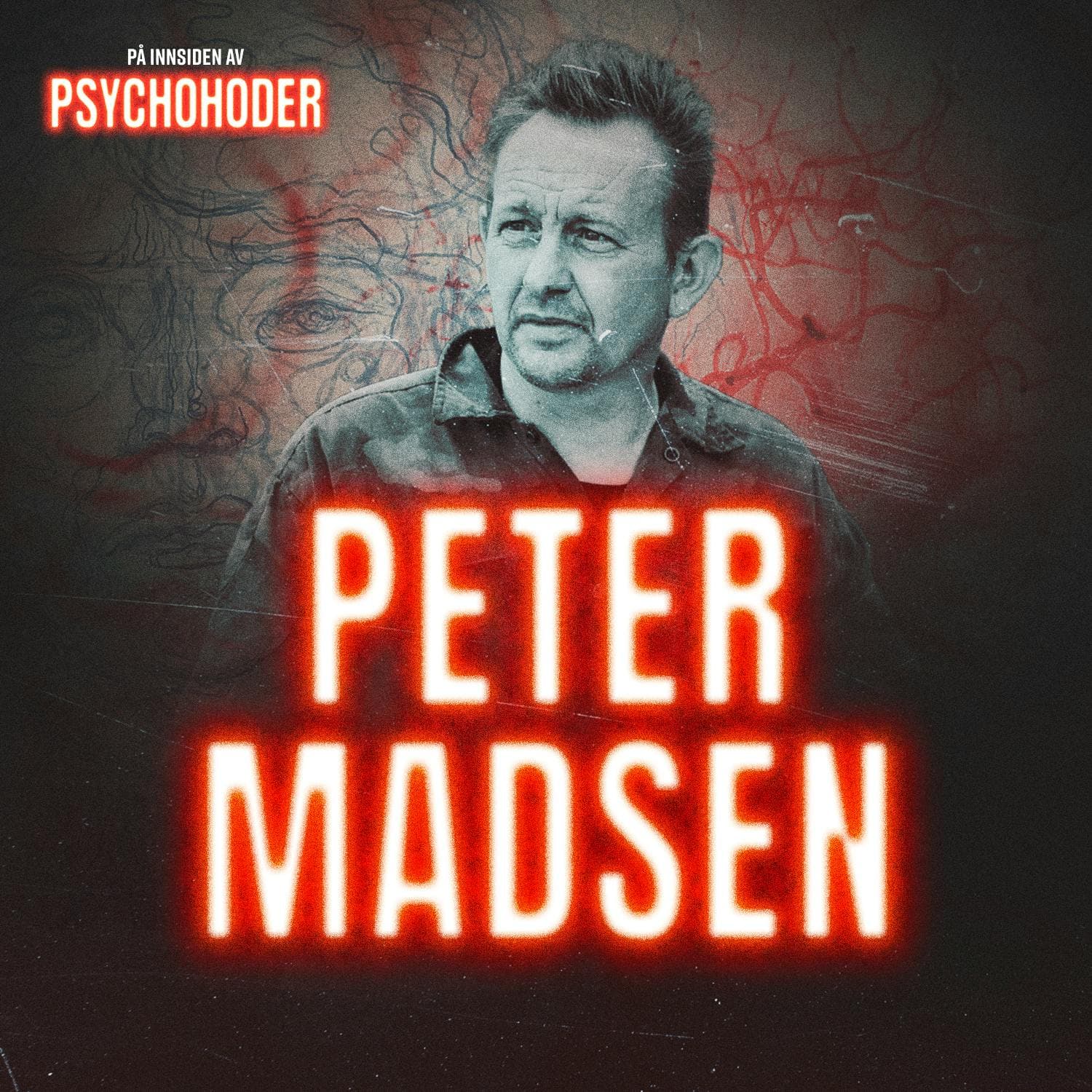 Peter Madsen – fra oppfinnerhelt til kaldblodig morder artwork
