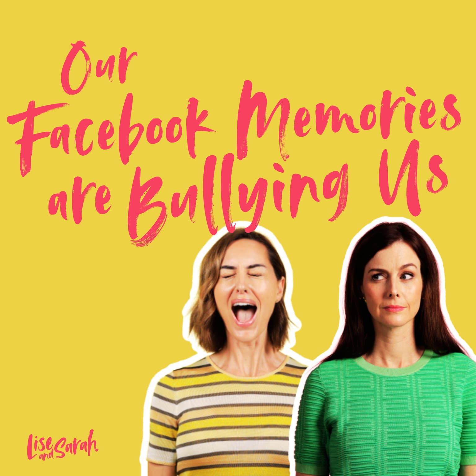 Our Facebook Memories Are Bullying Us artwork