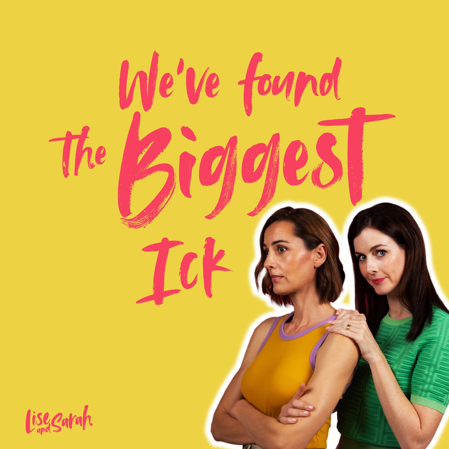 We've Found The Biggest Ick artwork