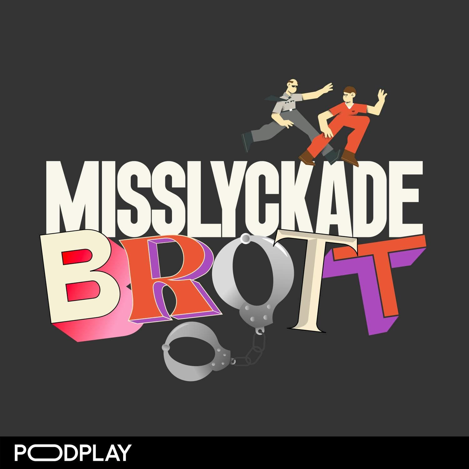 Poddtips från Podplay: Misslyckade Brott artwork