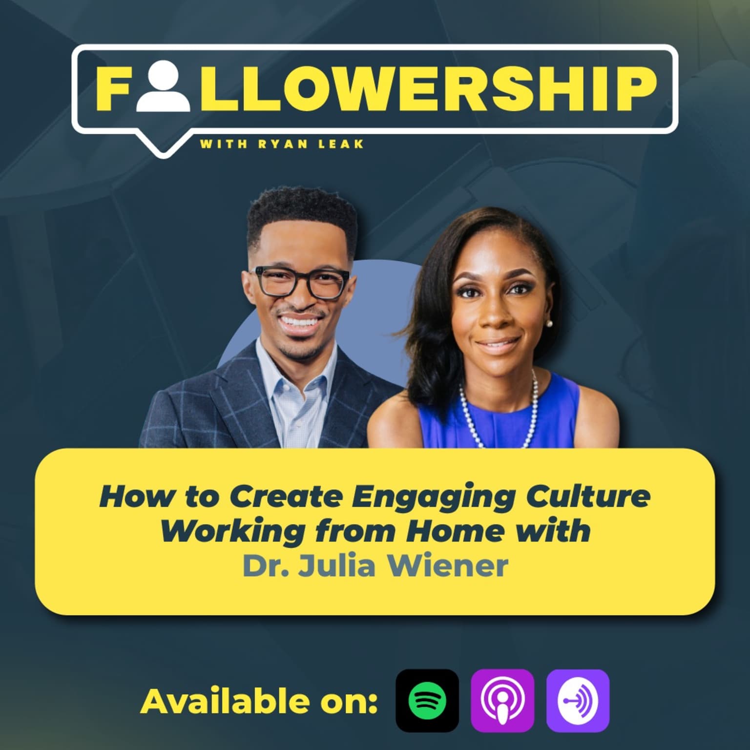 How To Create Engaging Culture Working From Home with Dr. Julia Wiener artwork