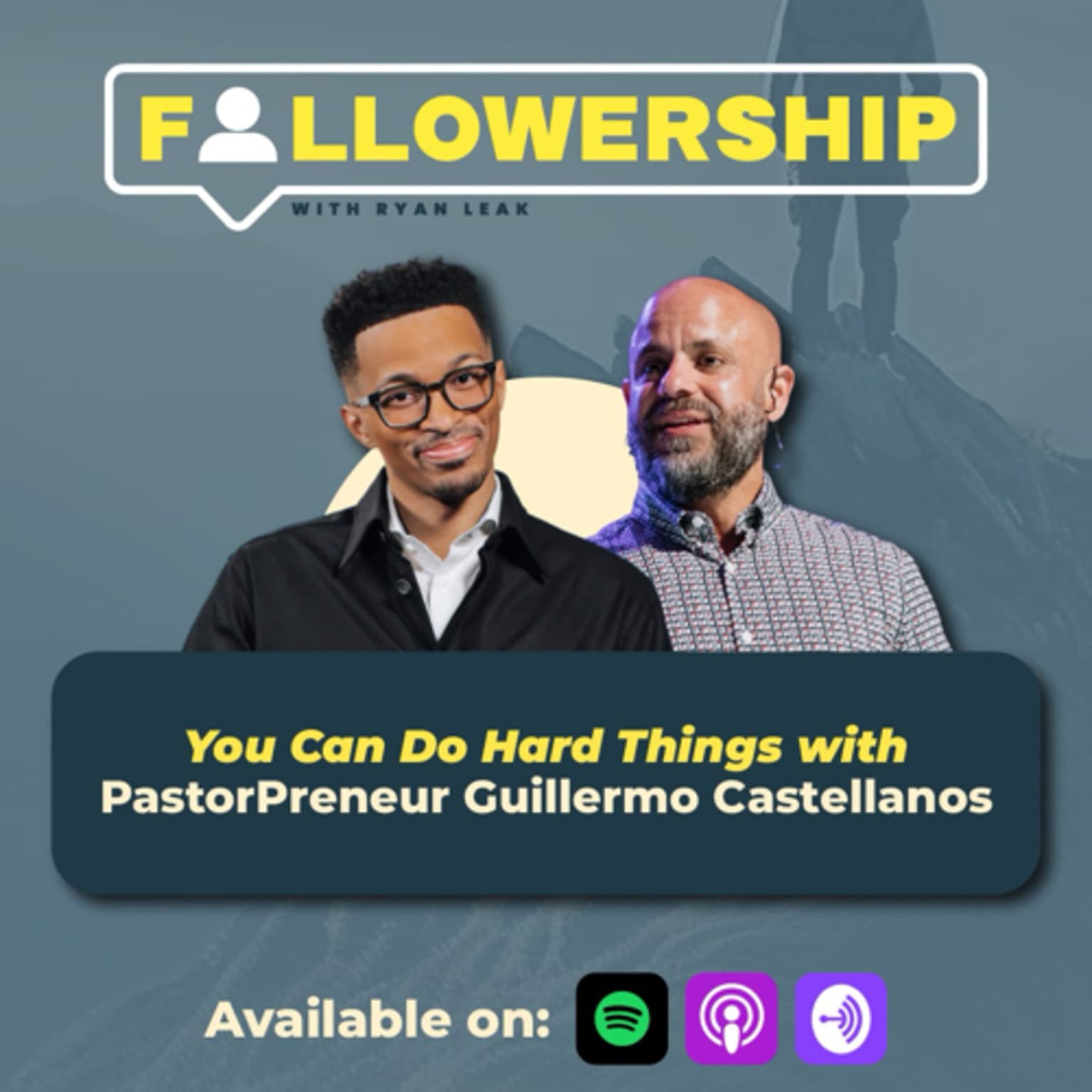 You Can Do Hard Things with Pastorpreneur Guillermo Castellanos artwork