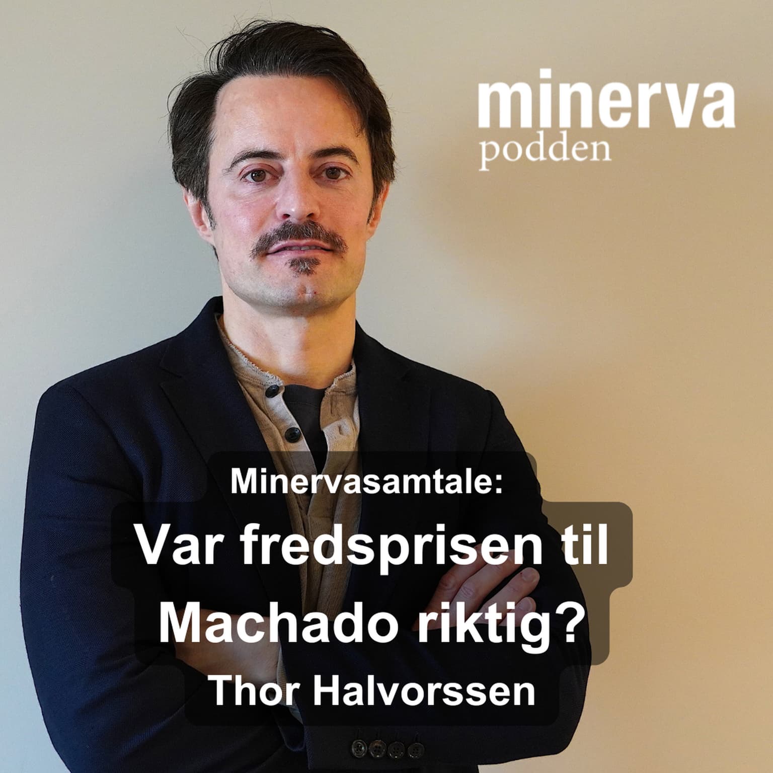Var fredsprisen til Machado riktig? Minervasamtale med Thor Halvorssen artwork