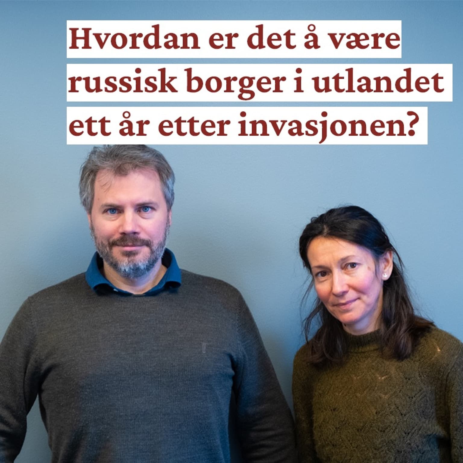 Minervapodden - Hvordan er det å være russisk borger i utlandet ett år etter invasjonen i Ukraina? artwork