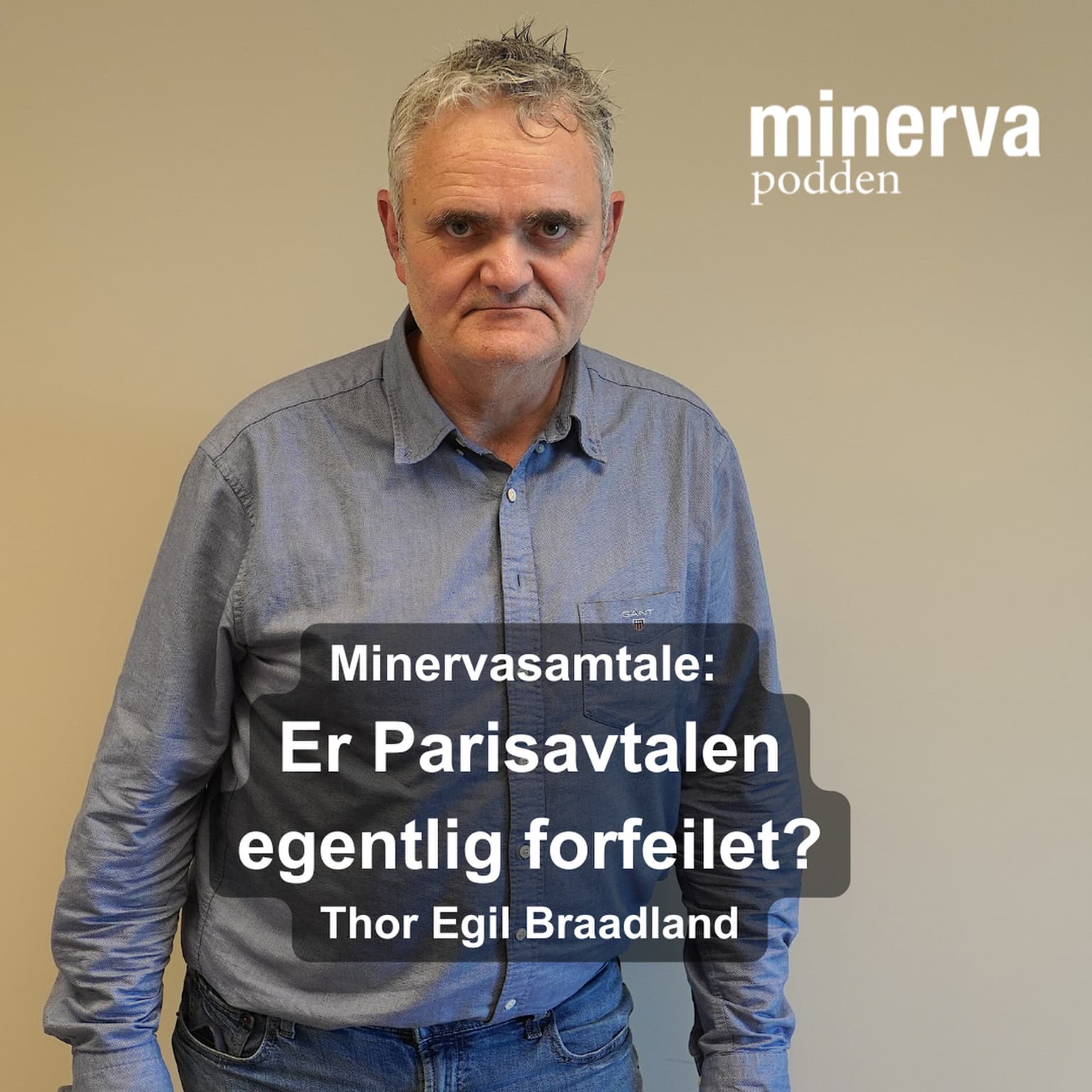 Er Parisavtalen egentlig forfeilet?: Minervasamtale med Thor Egil Braadland artwork
