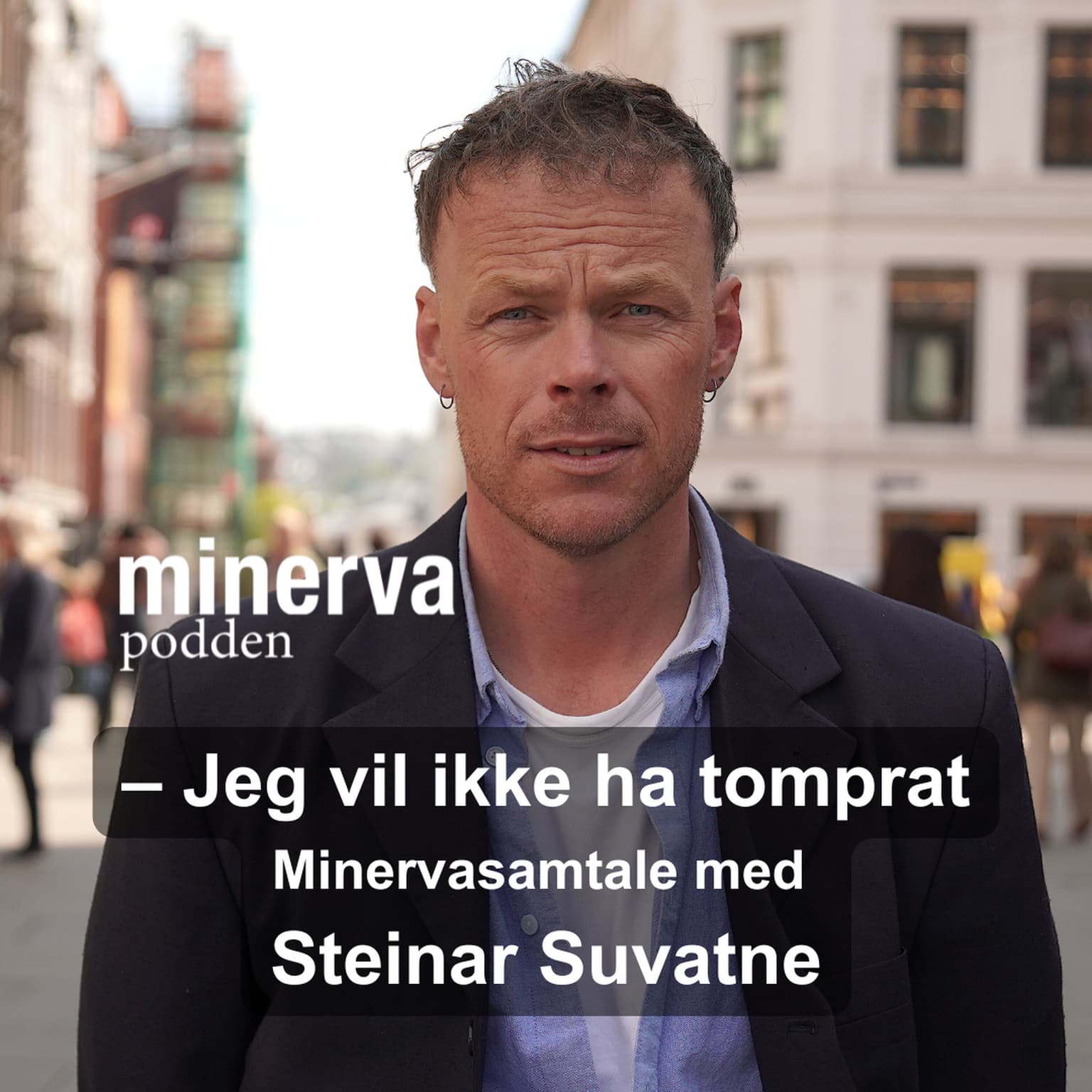 – Jeg vil ikke ha tomprat: Minervasamtale med Steinar Suvatne artwork
