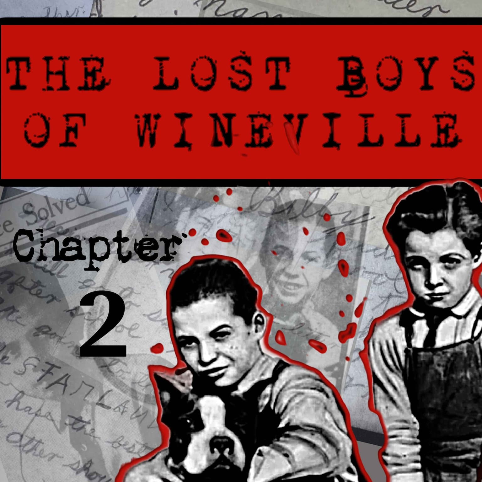 The Lost Boys Of Wineville / Chapter 2 artwork