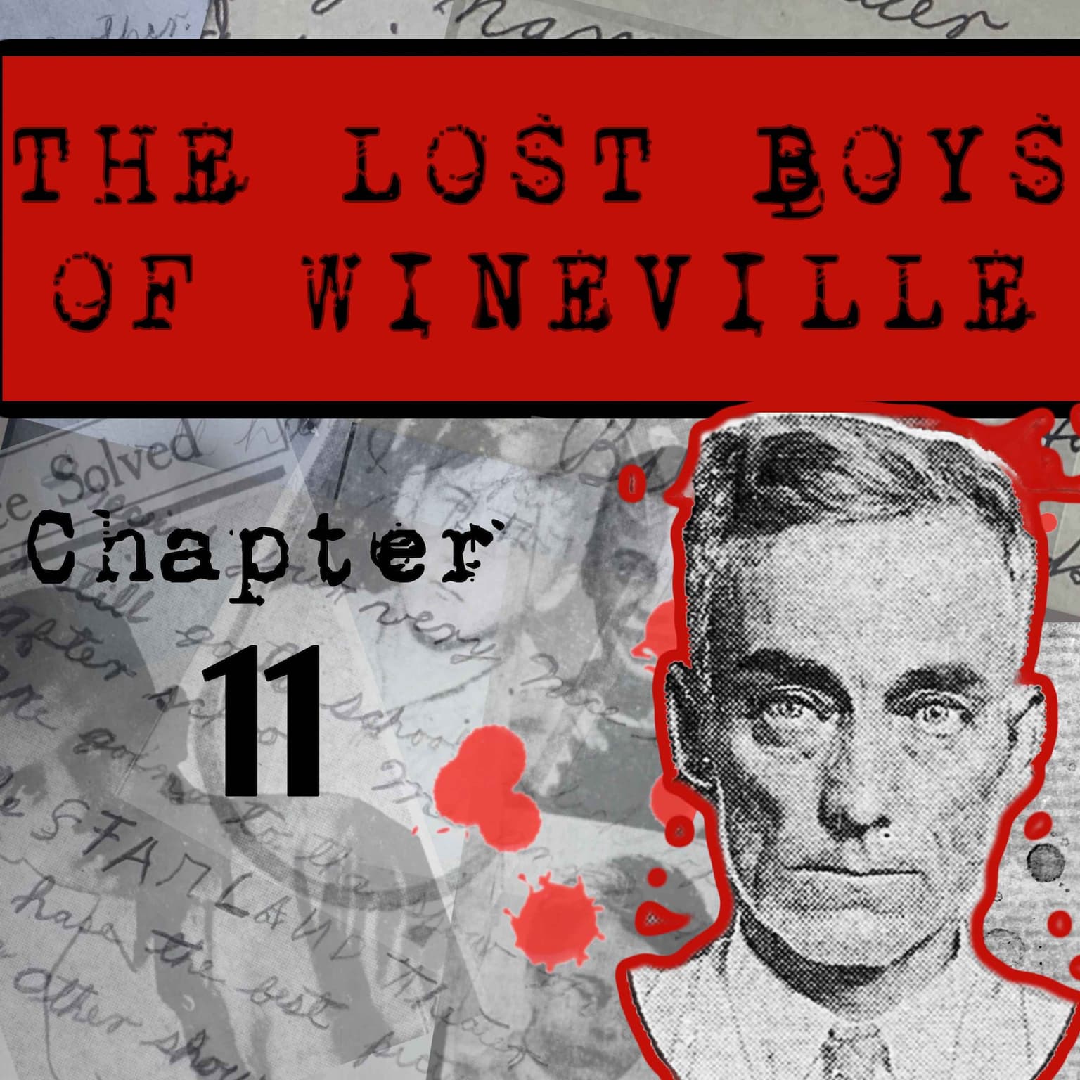 The Lost Boys Of Wineville / Chapter 11 artwork