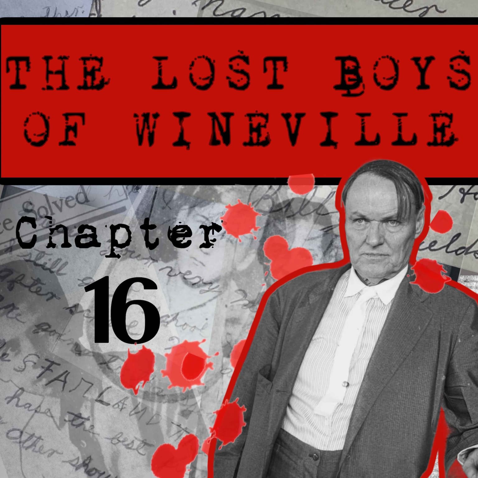 The Lost Boys Of Wineville / Chapter 16 artwork