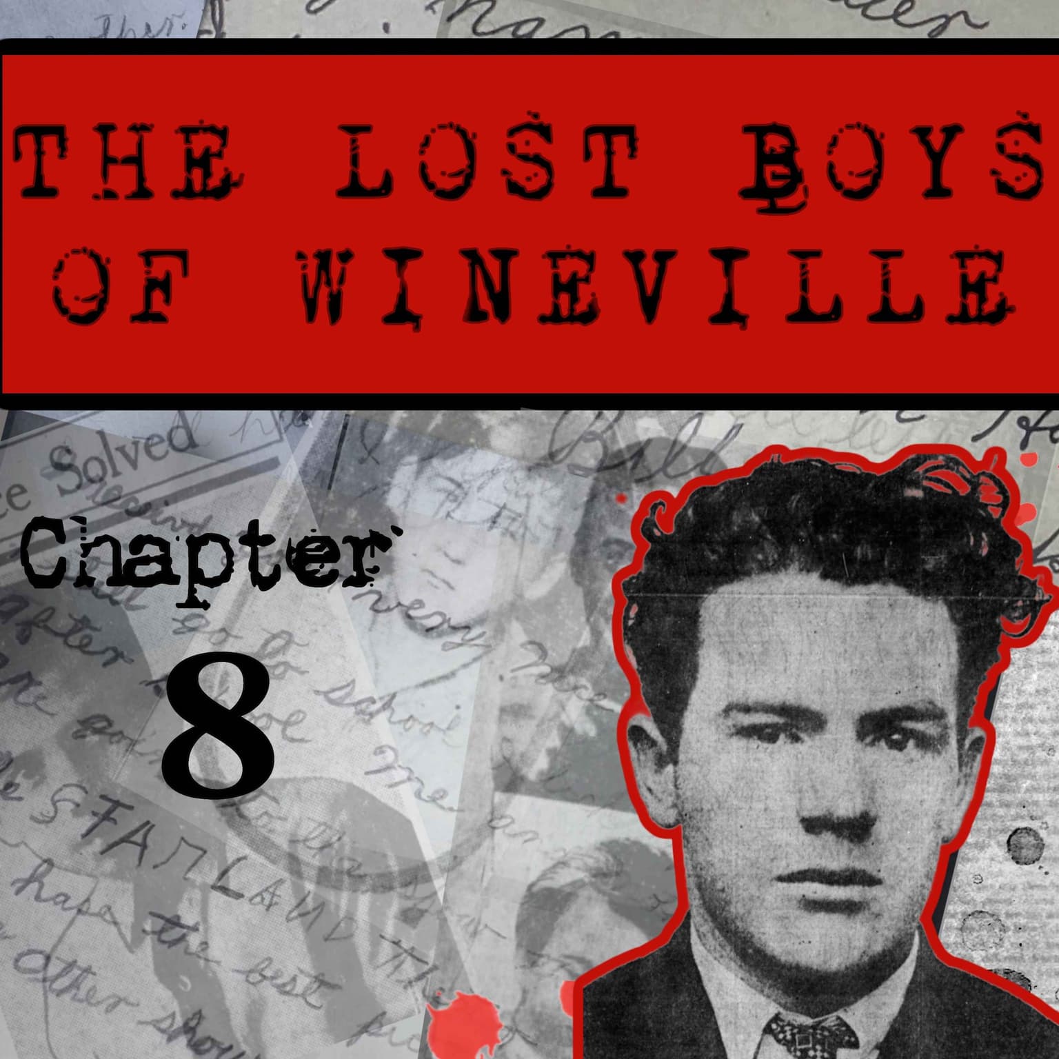 The Lost Boys Of Wineville / Chapter 8 artwork
