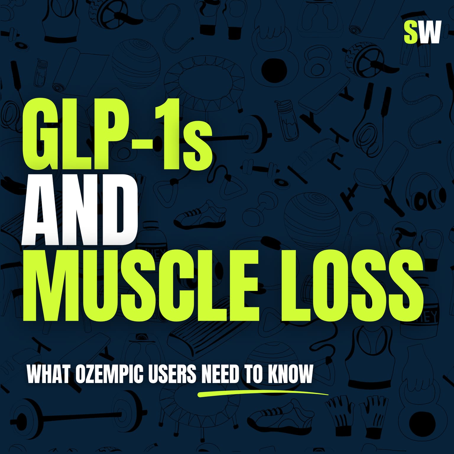 GLP-1s and Muscle Loss: What Ozempic Users Need to Know artwork
