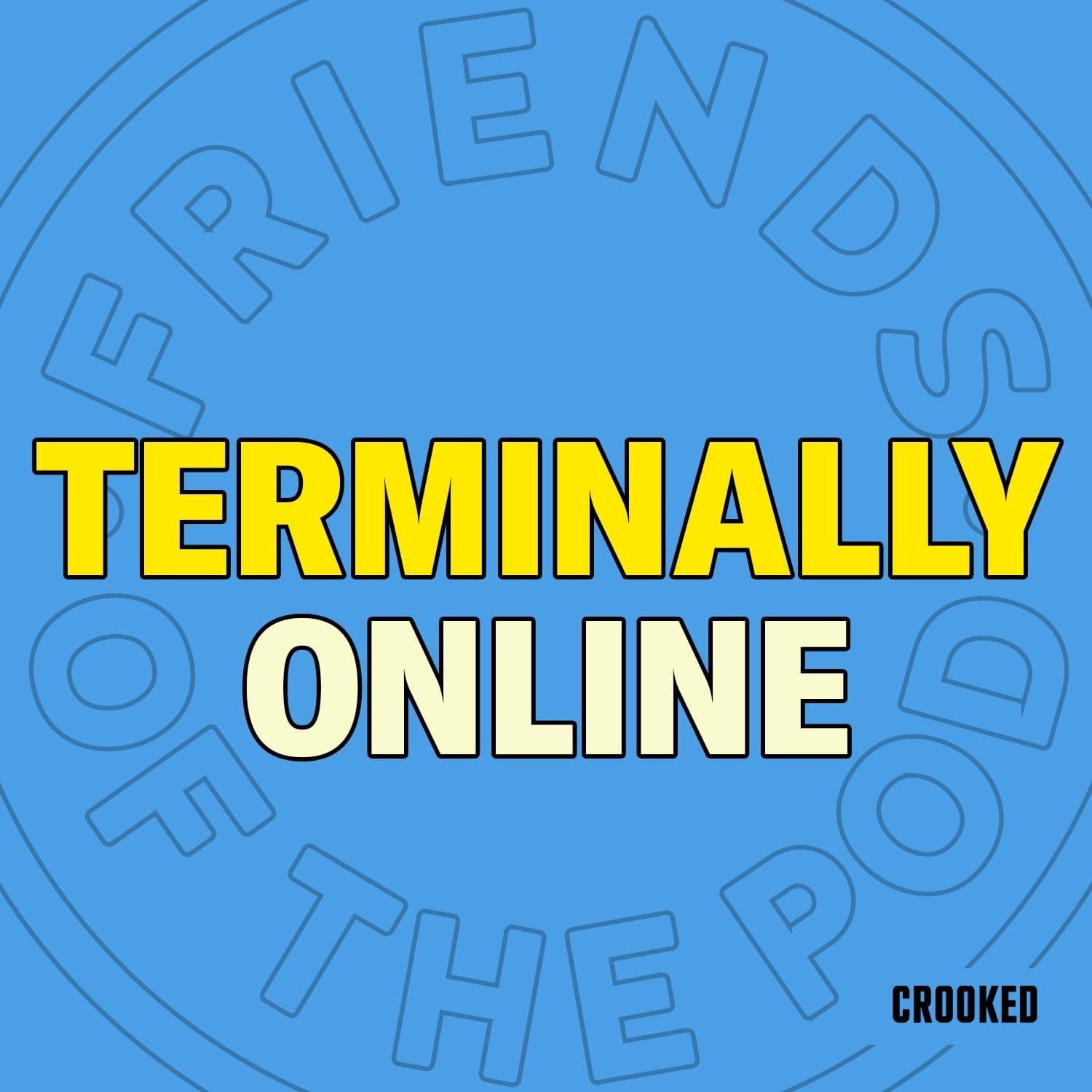 Subscriber Exclusive: Terminally Online artwork