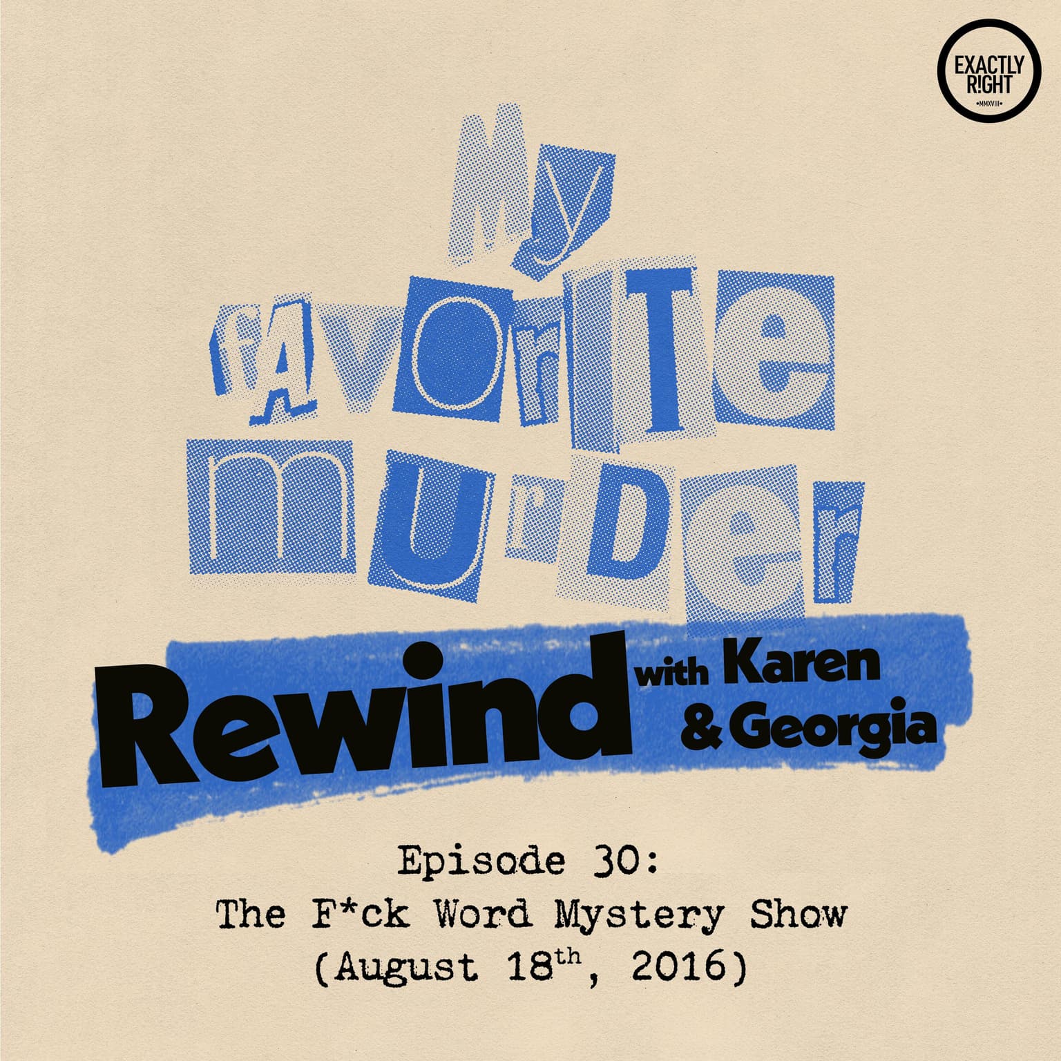 Rewind with Karen & Georgia - 30: The F*ck Word Murder Mystery Show artwork