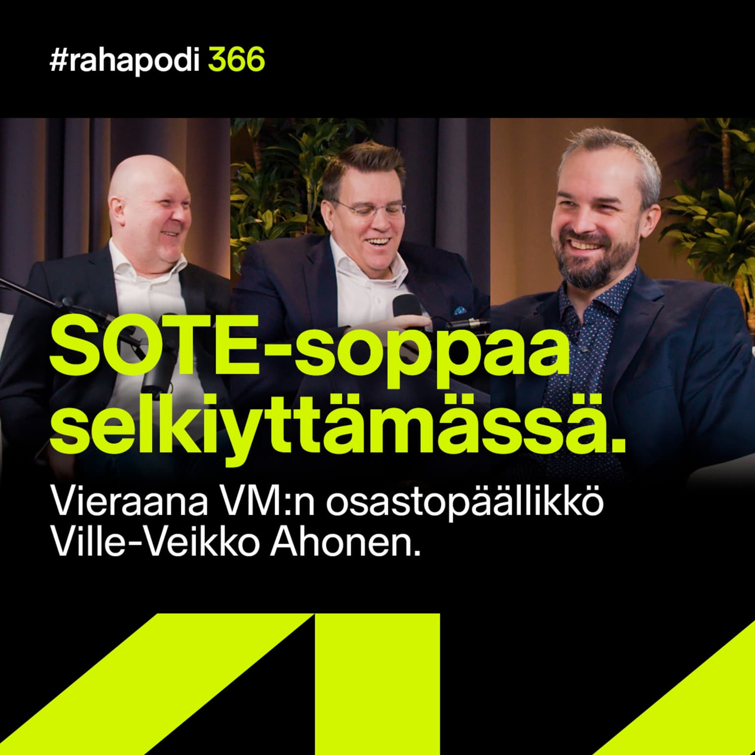 Sote-soppaa selkiyttämässä, vieraana Ville-Veikko Ahonen | #rahapodi 366 artwork
