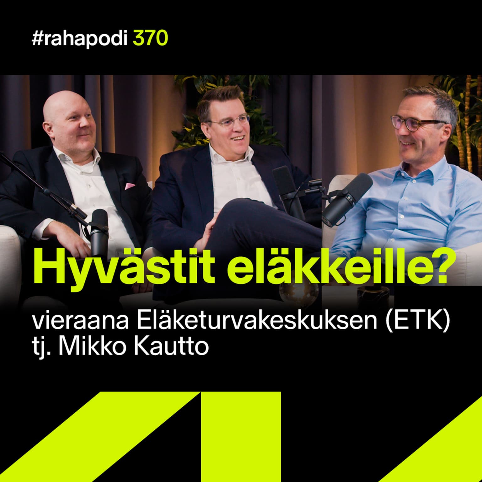 Hyvästit eläkkeille? Vieraana ETK:n Mikko Kautto | #rahapodi 370 artwork