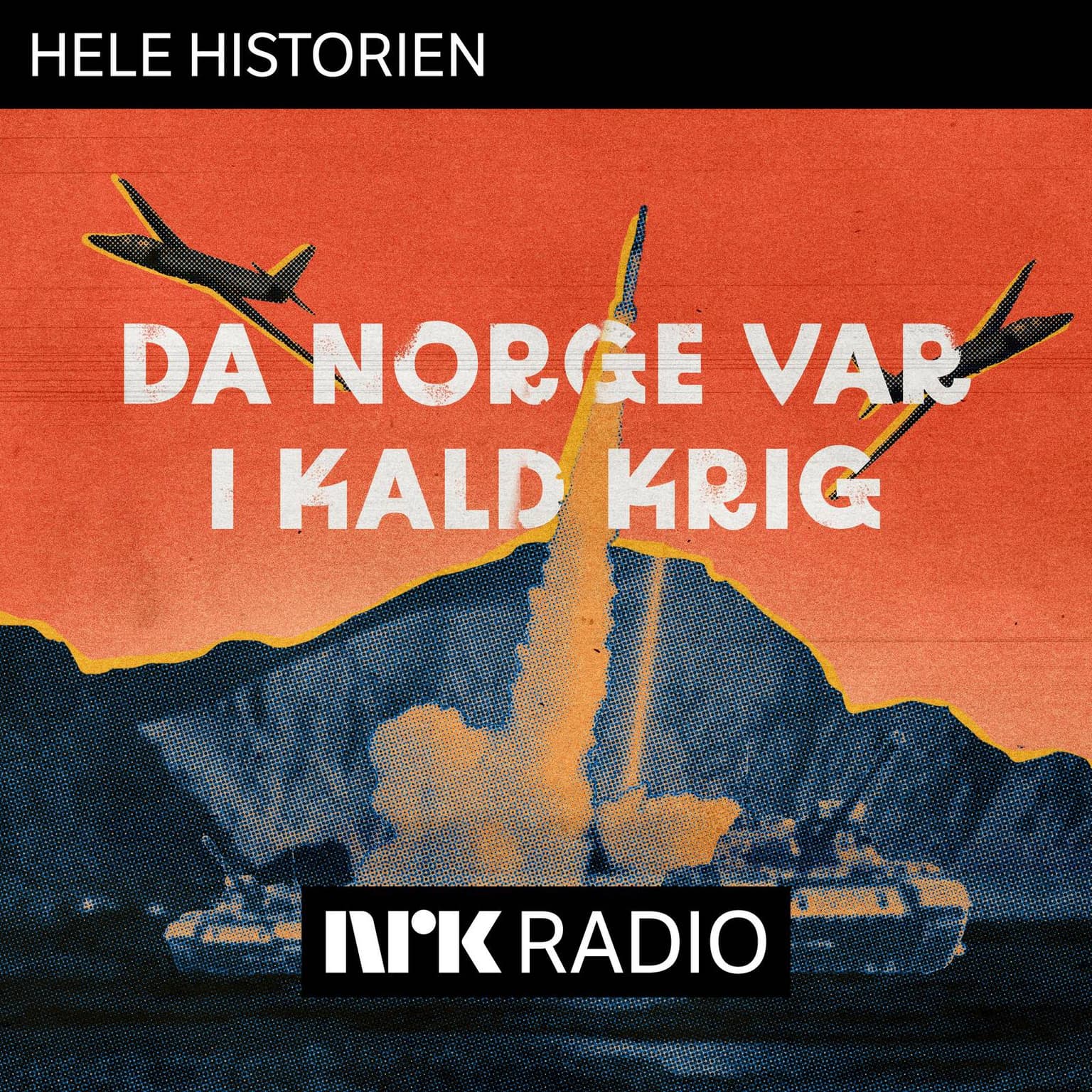 I NRK Radio: Da Norge var i kald krig artwork