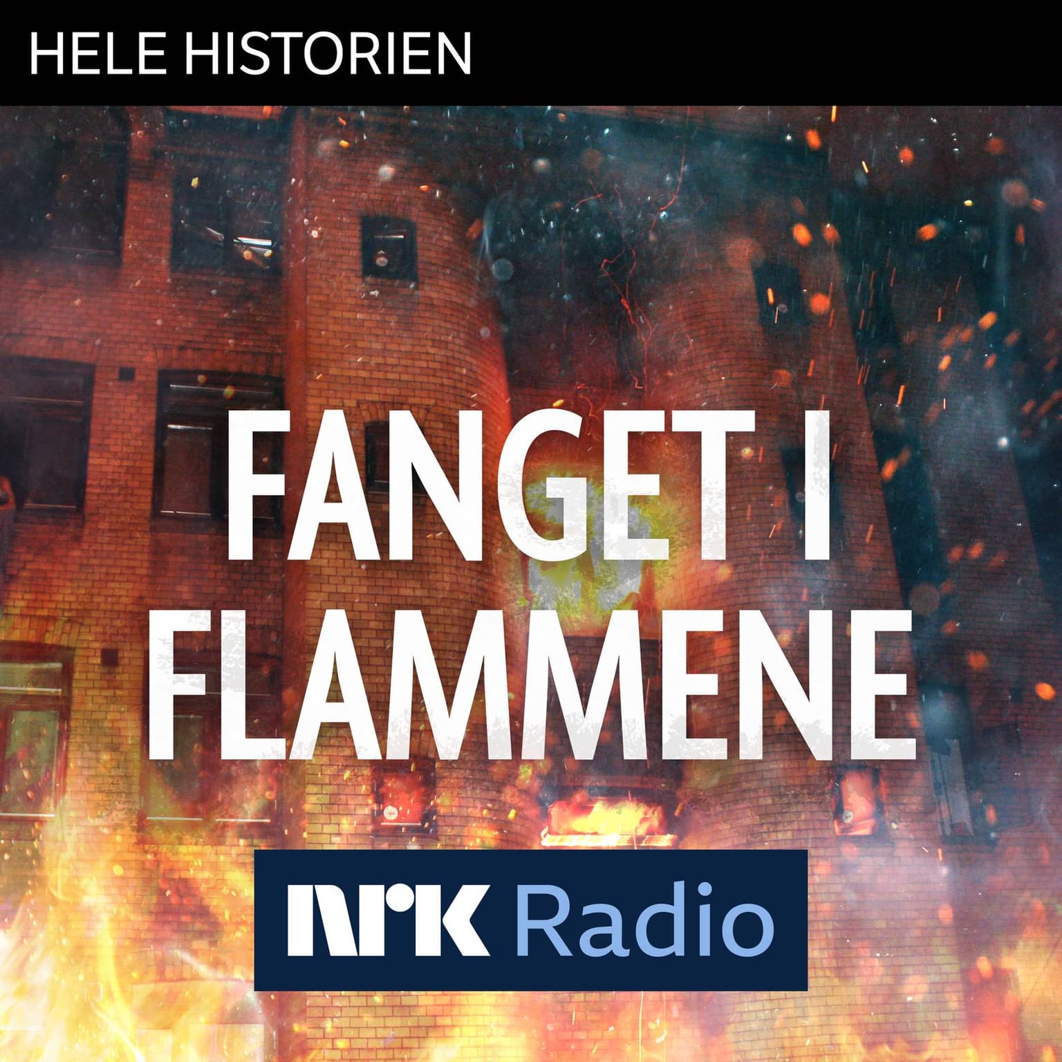 I NRK Radio: Fanget i flammene artwork