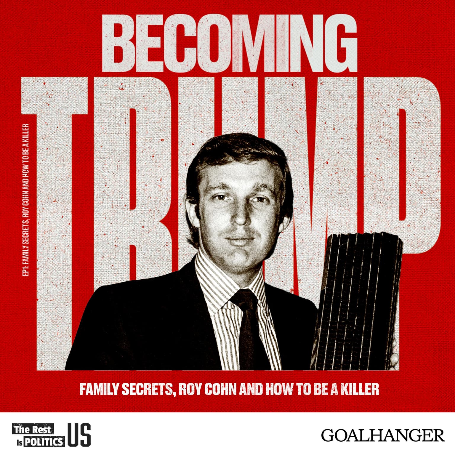 Becoming Trump: Family Secrets, Roy Cohn and How to Be A Killer artwork