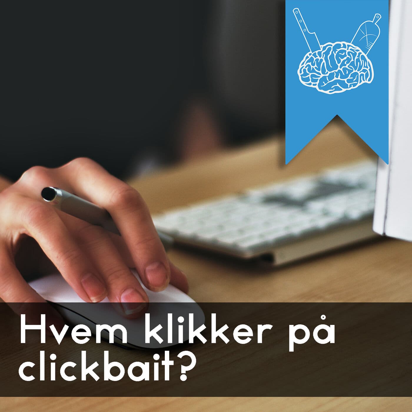 #3.64: Vi fandt det nye clickbait... Og du gætter aldrig hvad der skete senere! artwork
